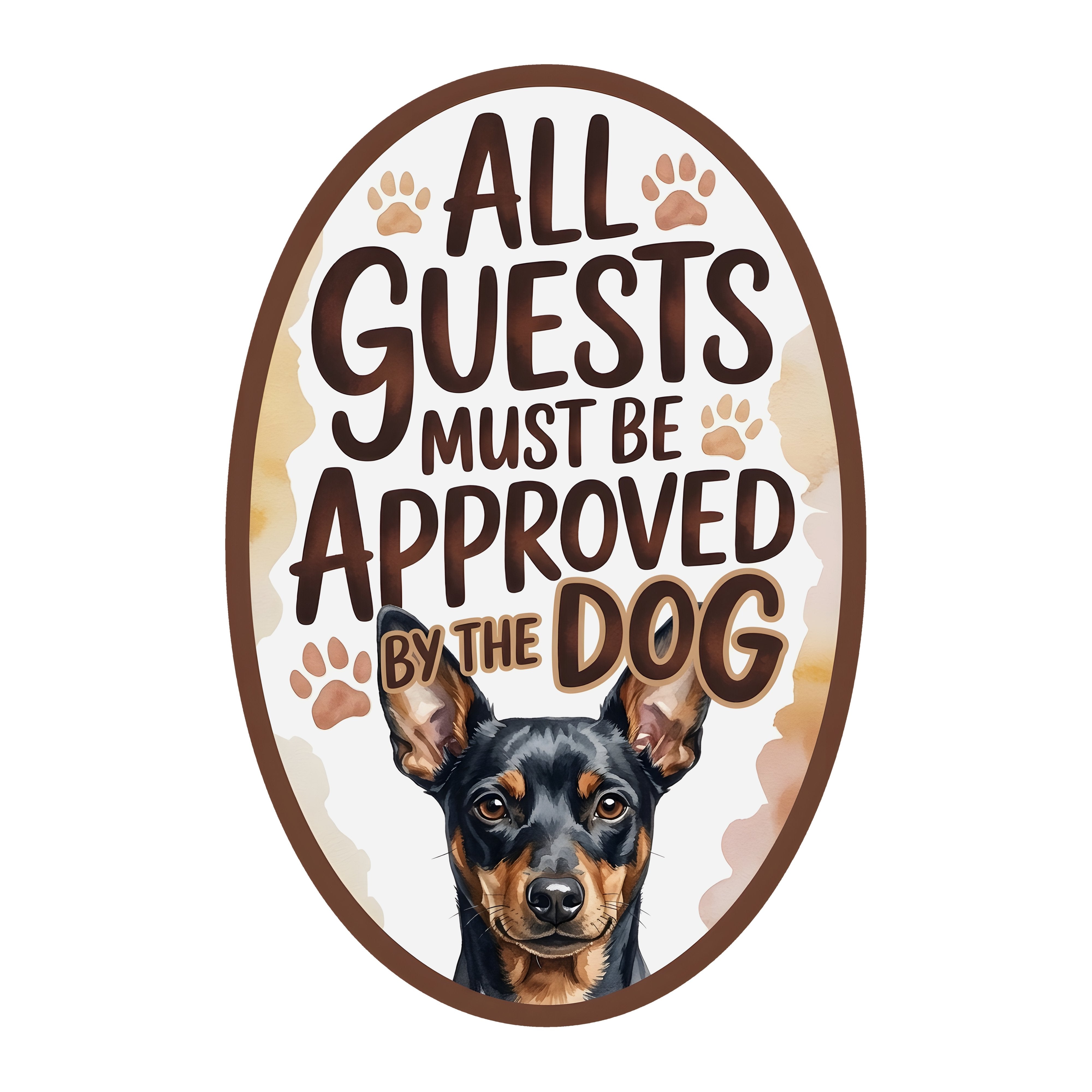 10.5" Oval Waterproof Sign: Guests Must Be Approved Dog Rat Terrier Item Number: CD1337NH-105