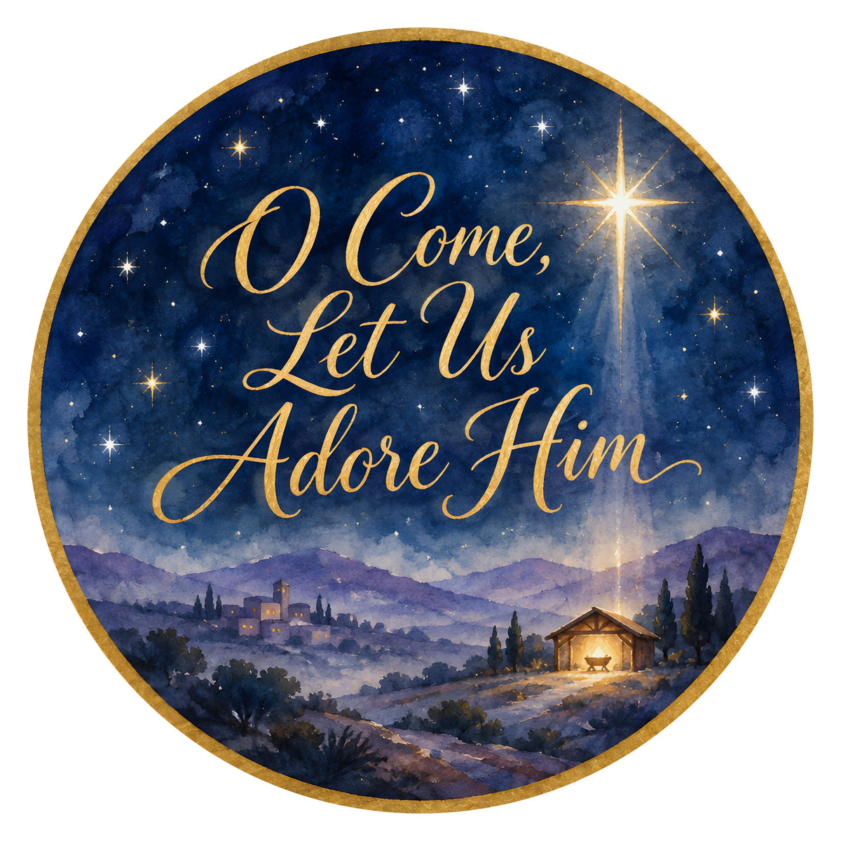 10.5" Round Waterproof Sign: Adore Him Bethlehem Star Nativity Item Number: CD1495NH-105