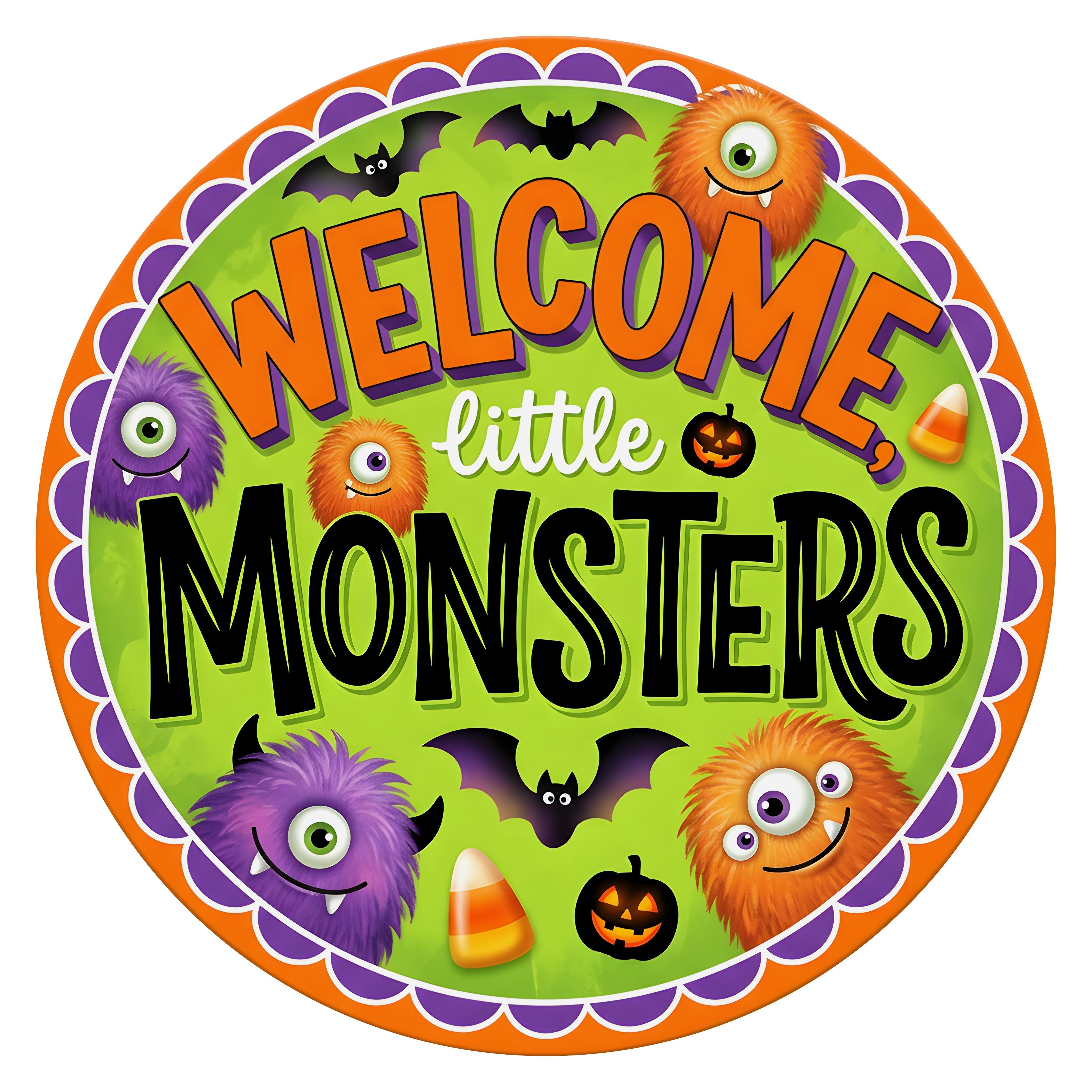 10.5" Round Waterproof Sign: Halloween Welcome Little Monsters Item Number: CD1437NH-105