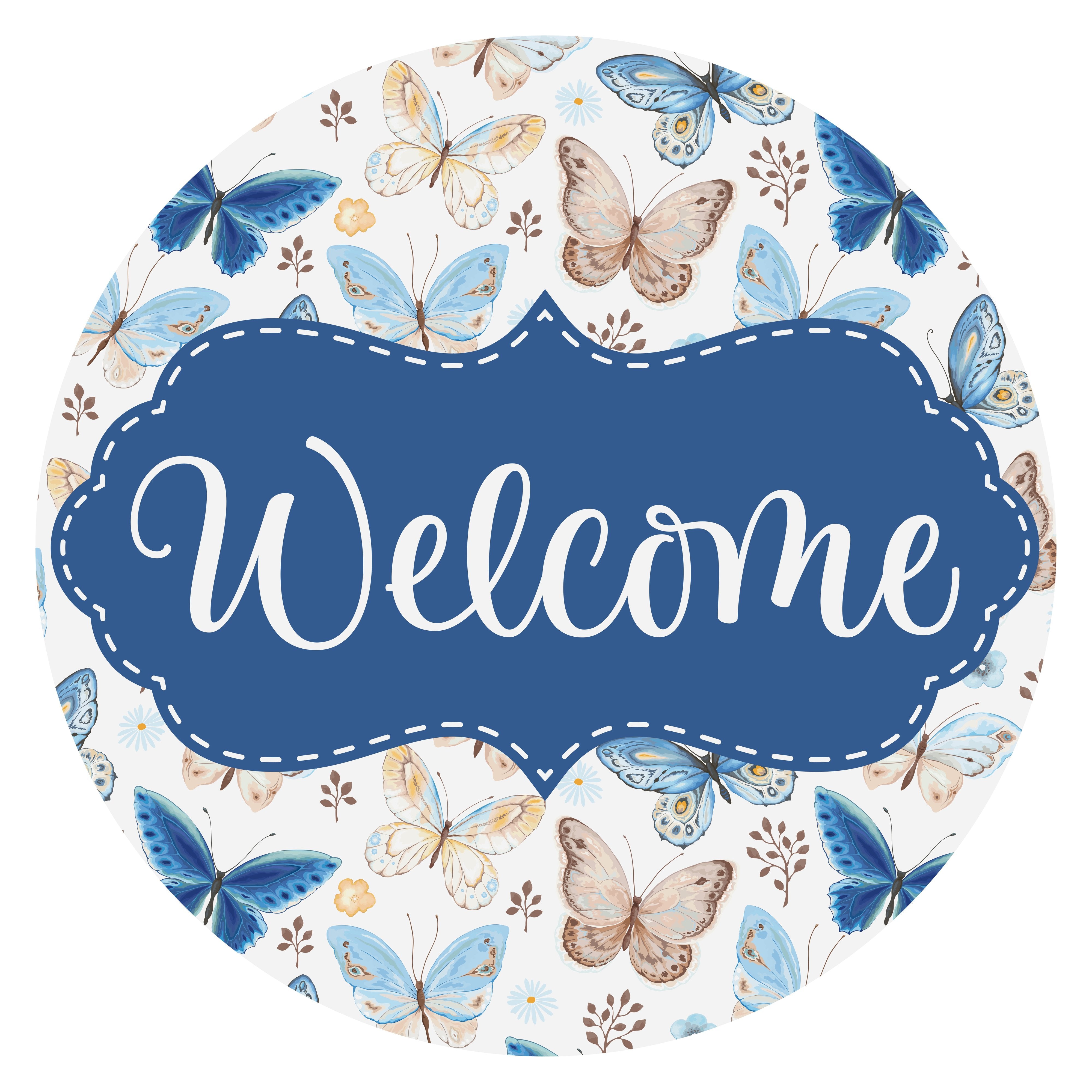 10.5" Round Waterproof Sign: Scalloped Welcome Blue Brown Butterflies Item Number: CD1124NH-105