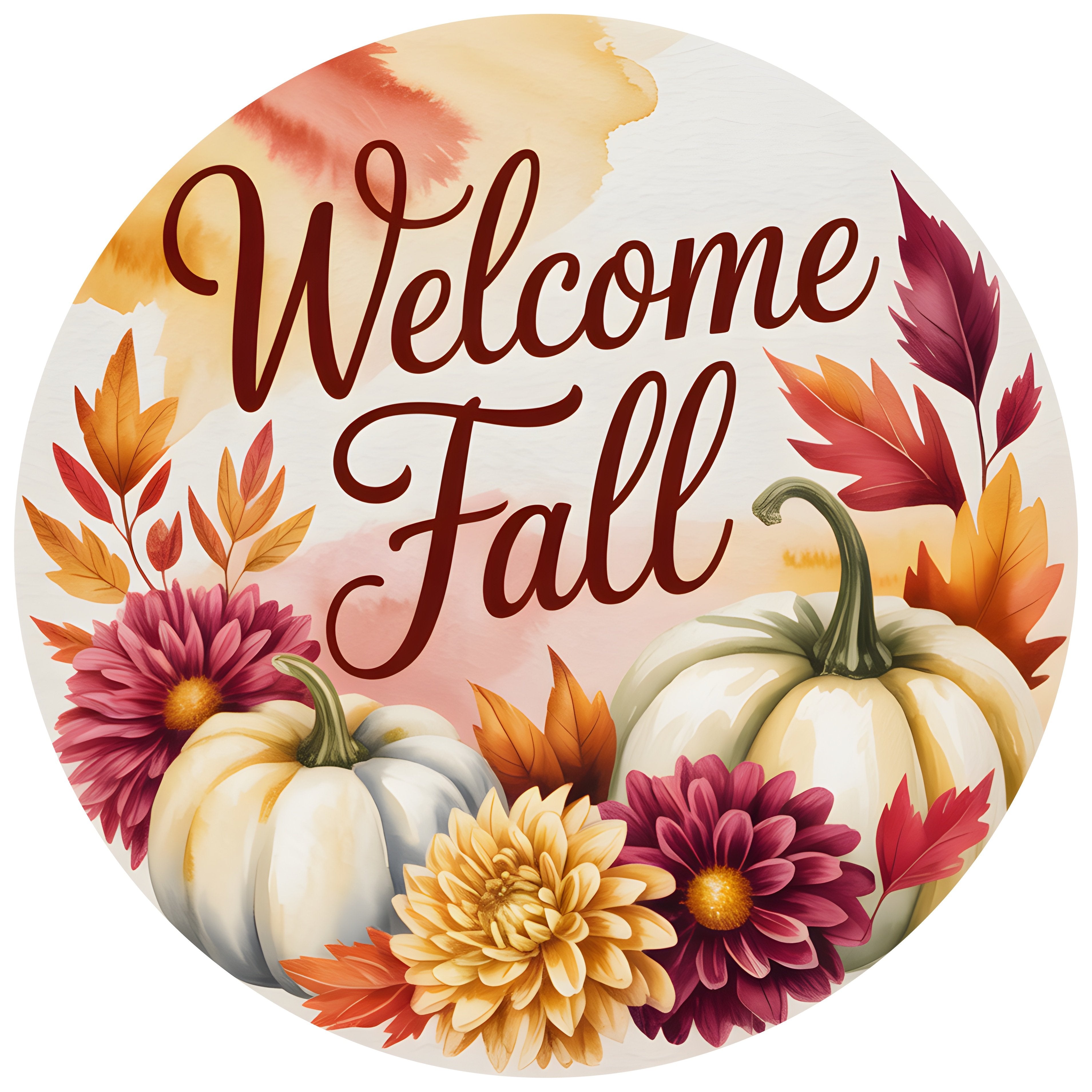 11.75" Round Waterproof Sign: Welcome Fall White Pumpkins Dahlias Item Number: CD1415NH-118
