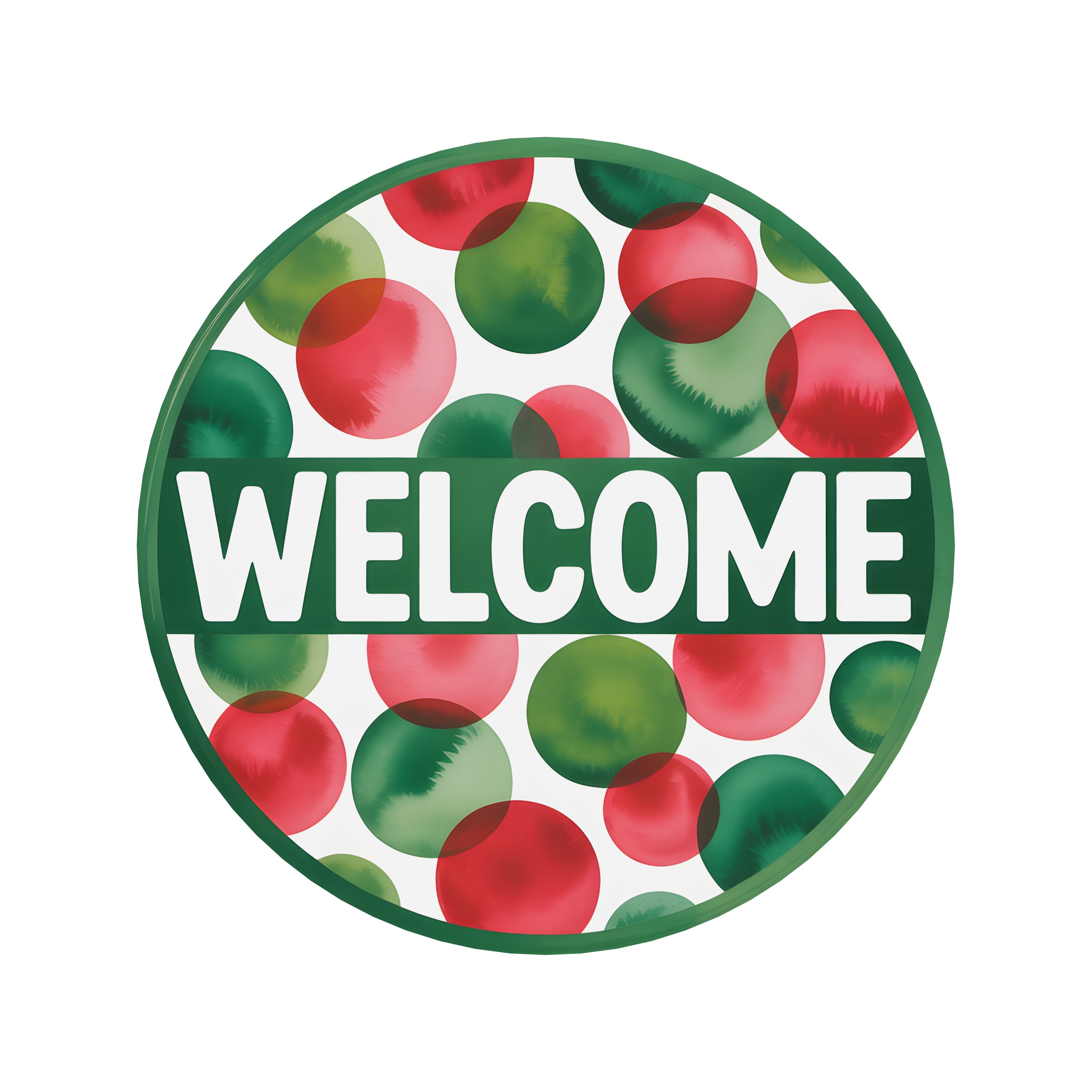 8.5" Round Waterproof Sign: Welcome Red & Green Polka Dots Item Number: CD1200NH-085