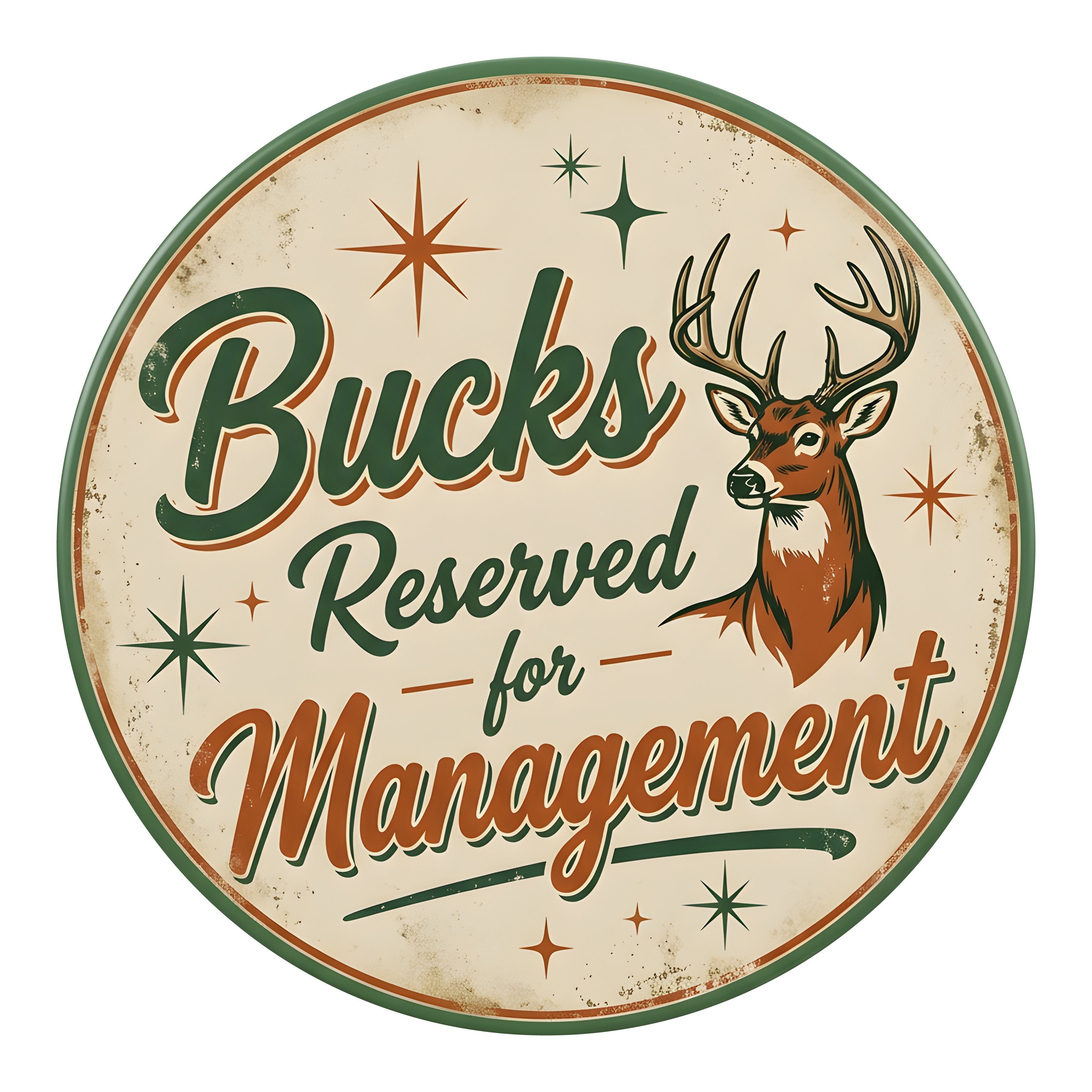 9.4" Round Waterproof Sign: Bucks Reserved for Management Deer Item Number: CD1461NH-094