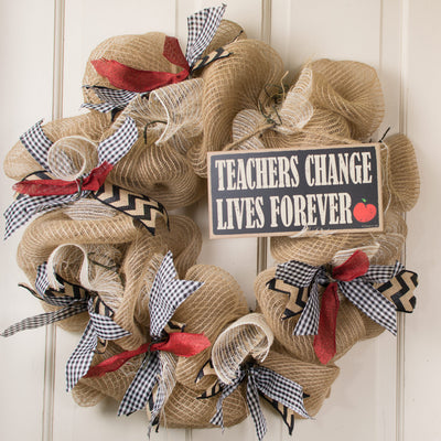 10" Wooden Sign: Teachers Change Lives