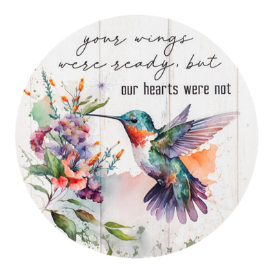9.4" Round Waterproof Sign: Hummingbird Hearts Not Ready