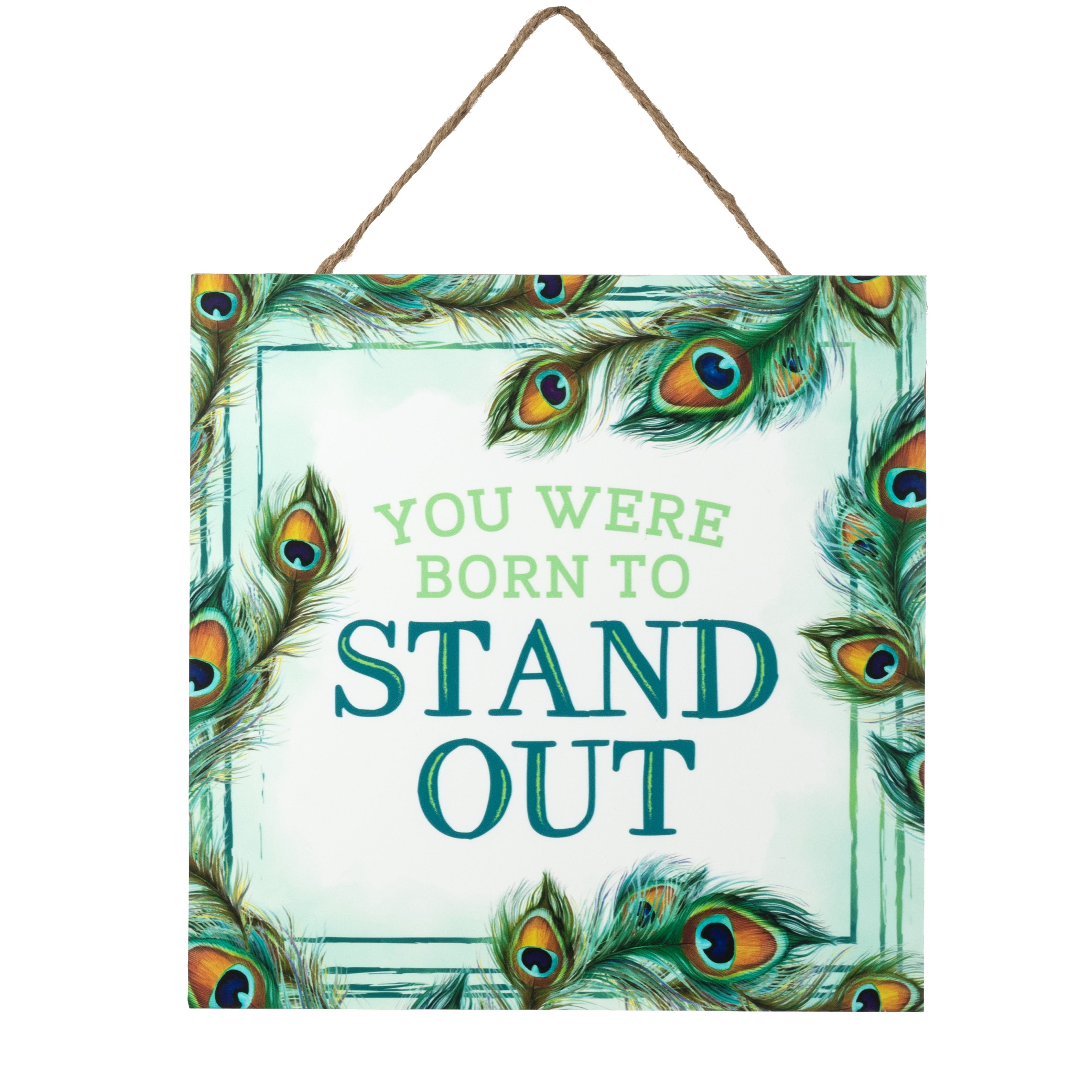 10" Square Wooden Sign: Born to Stand Out Peacock