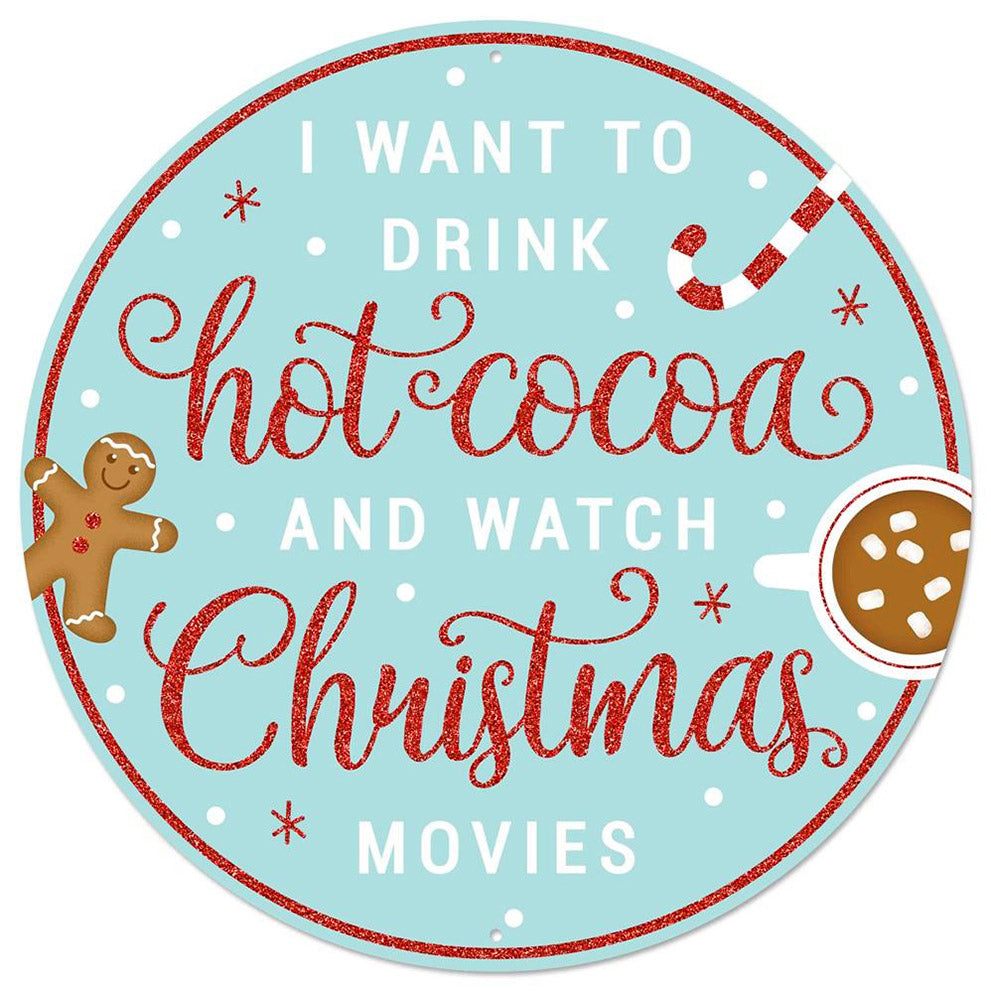 12" Metal Sign: Hot Cocoa & Christmas Movies Item Number: MD0747