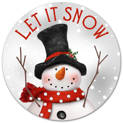 12" Round Metal Sign: Let It Snow Snowman Item Number: AP0123