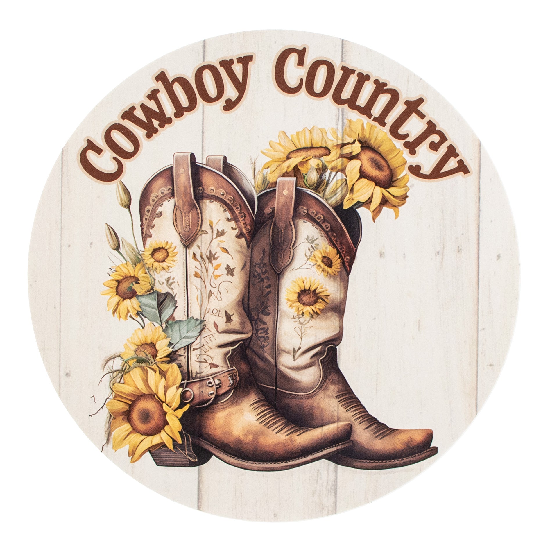 9.4" Round Waterproof Sign: Cowboy Country Sunflower Cowboy Boots Item Number: CD1058NH