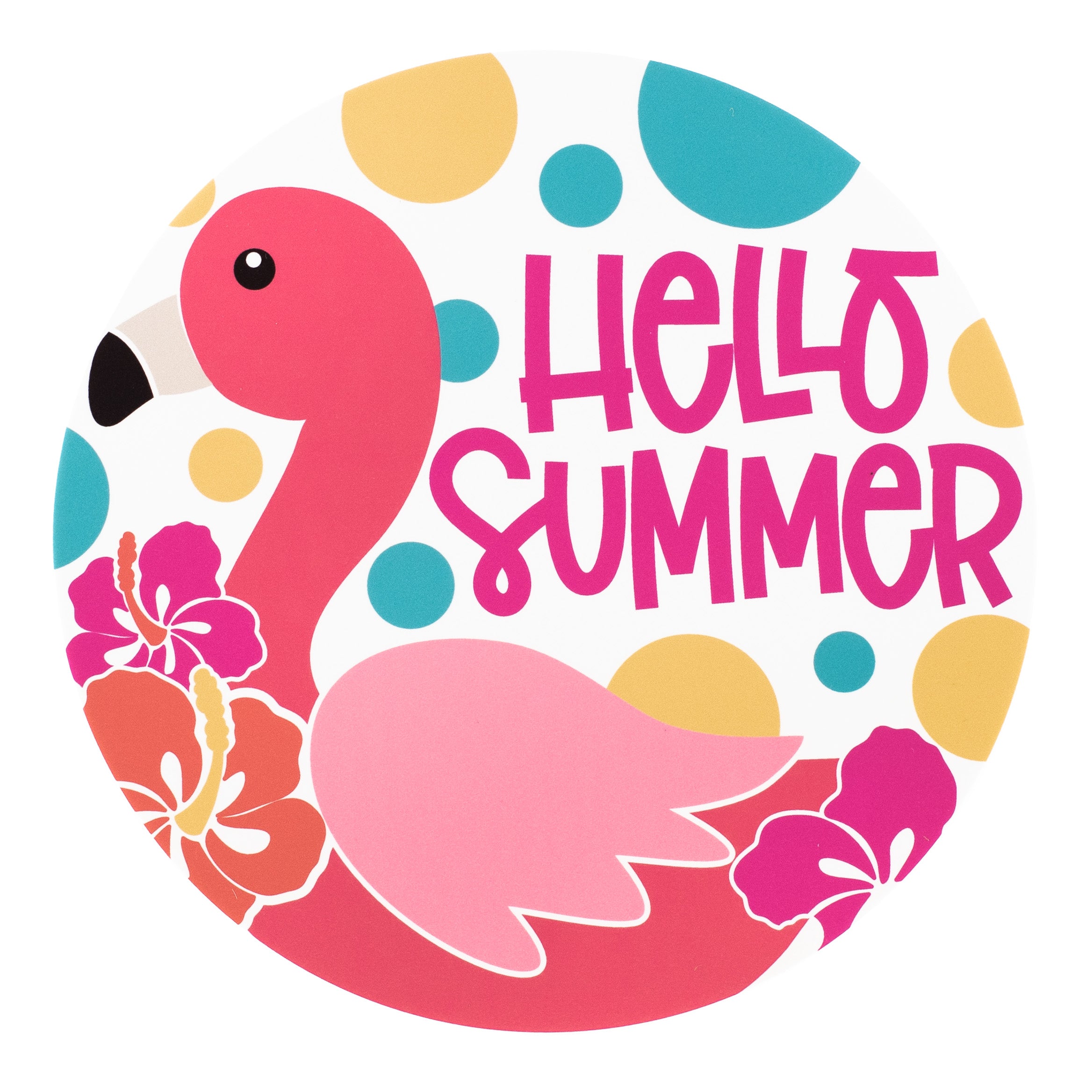 9.4" Round Waterproof Sign: Hello Summer Flamingo Item Number: CD1030NH