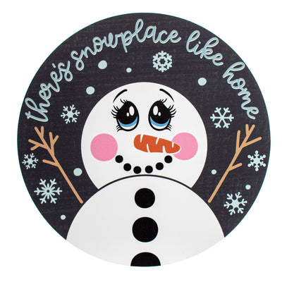 9.4" Round Waterproof Sign: Snowplace Like Home Item Number: CD0974NH