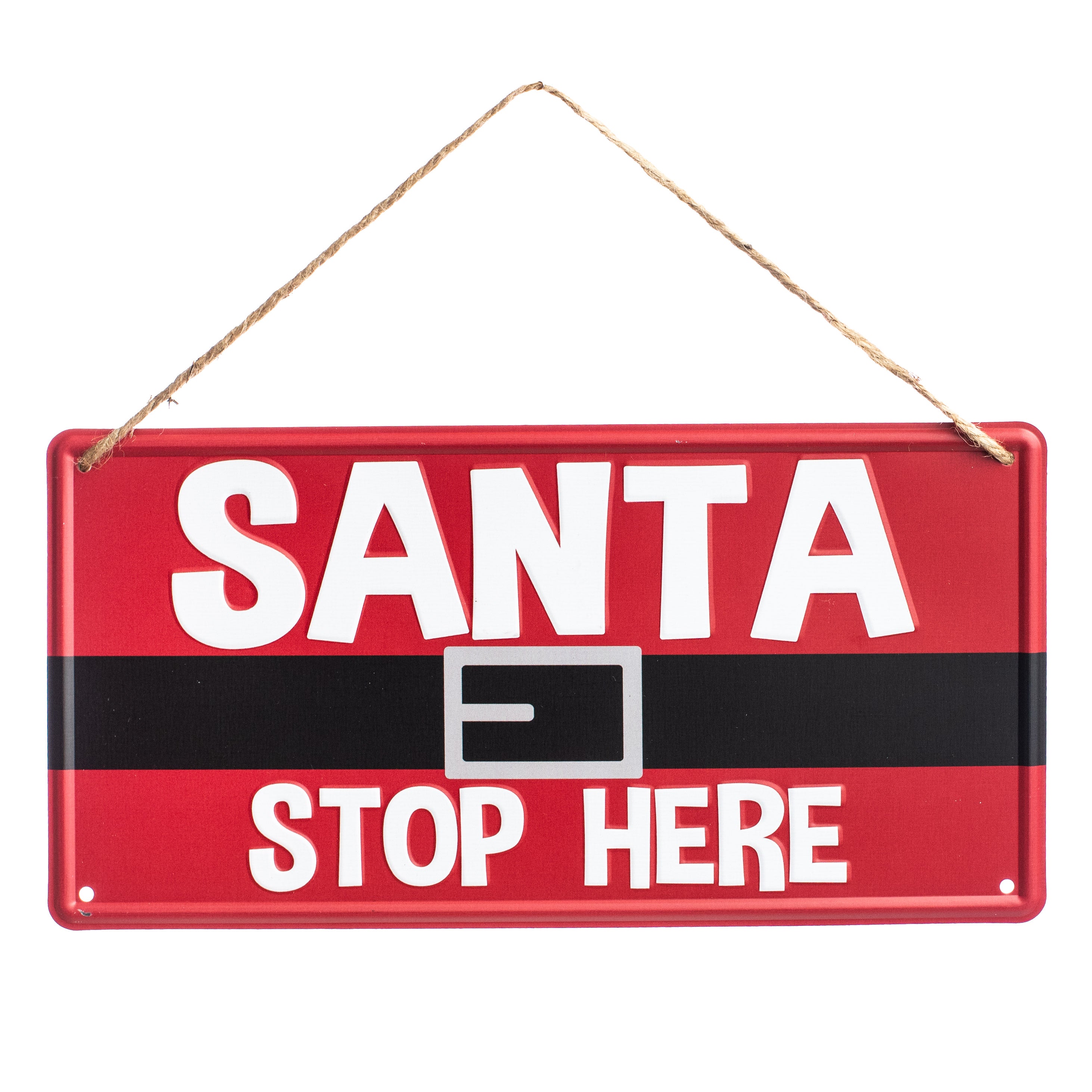 12" Tin Sign: Santa Stop Here Item Number: MD0411