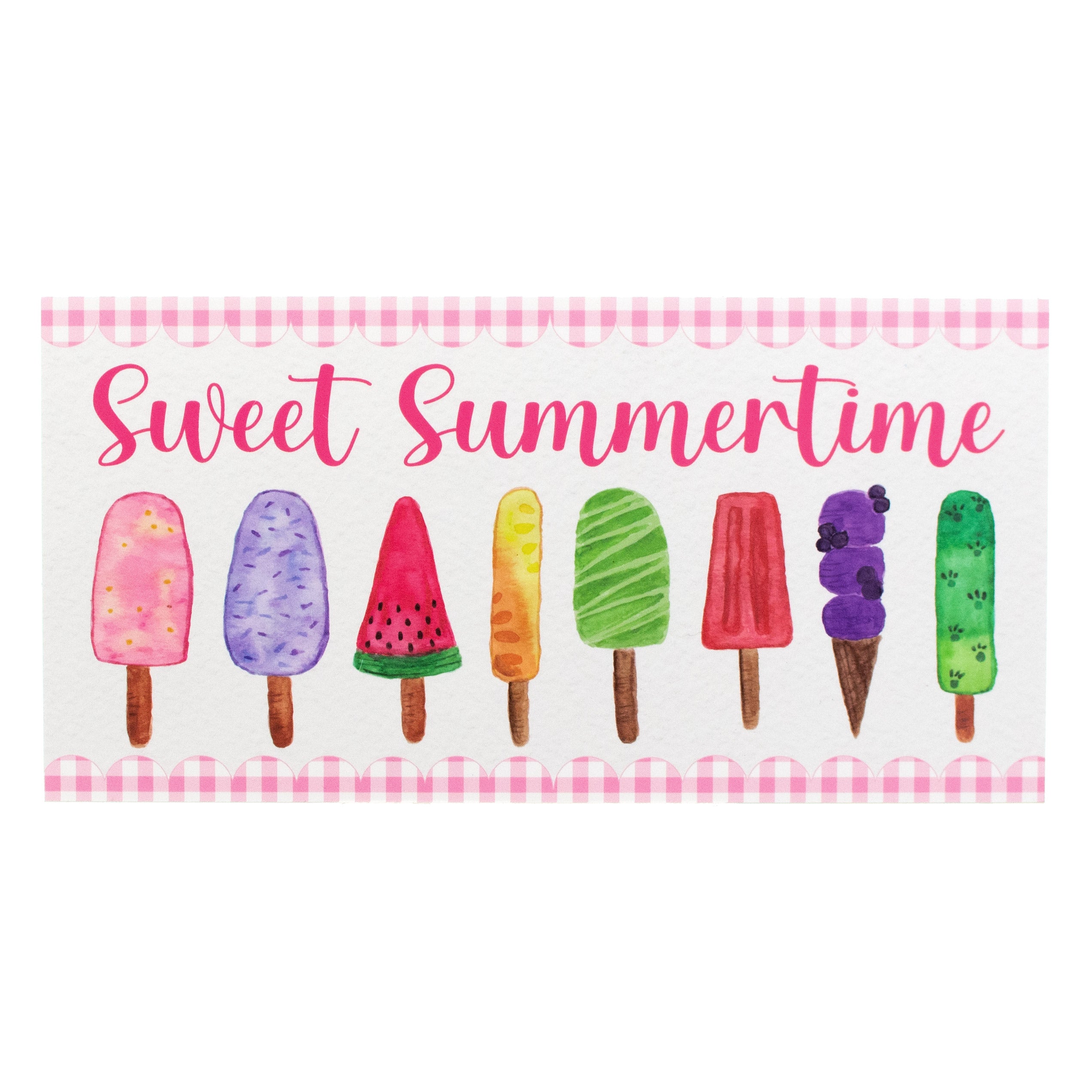 12" Waterproof Sign: Sweet Summertime Popsicles Item Number: CD0946NH