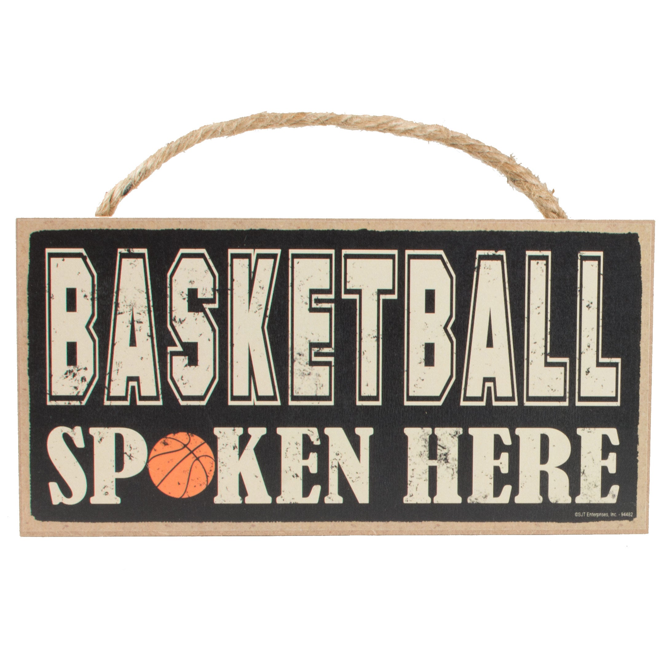 10" Wooden Sign: Basketball Spoken Here Item Number: 94482