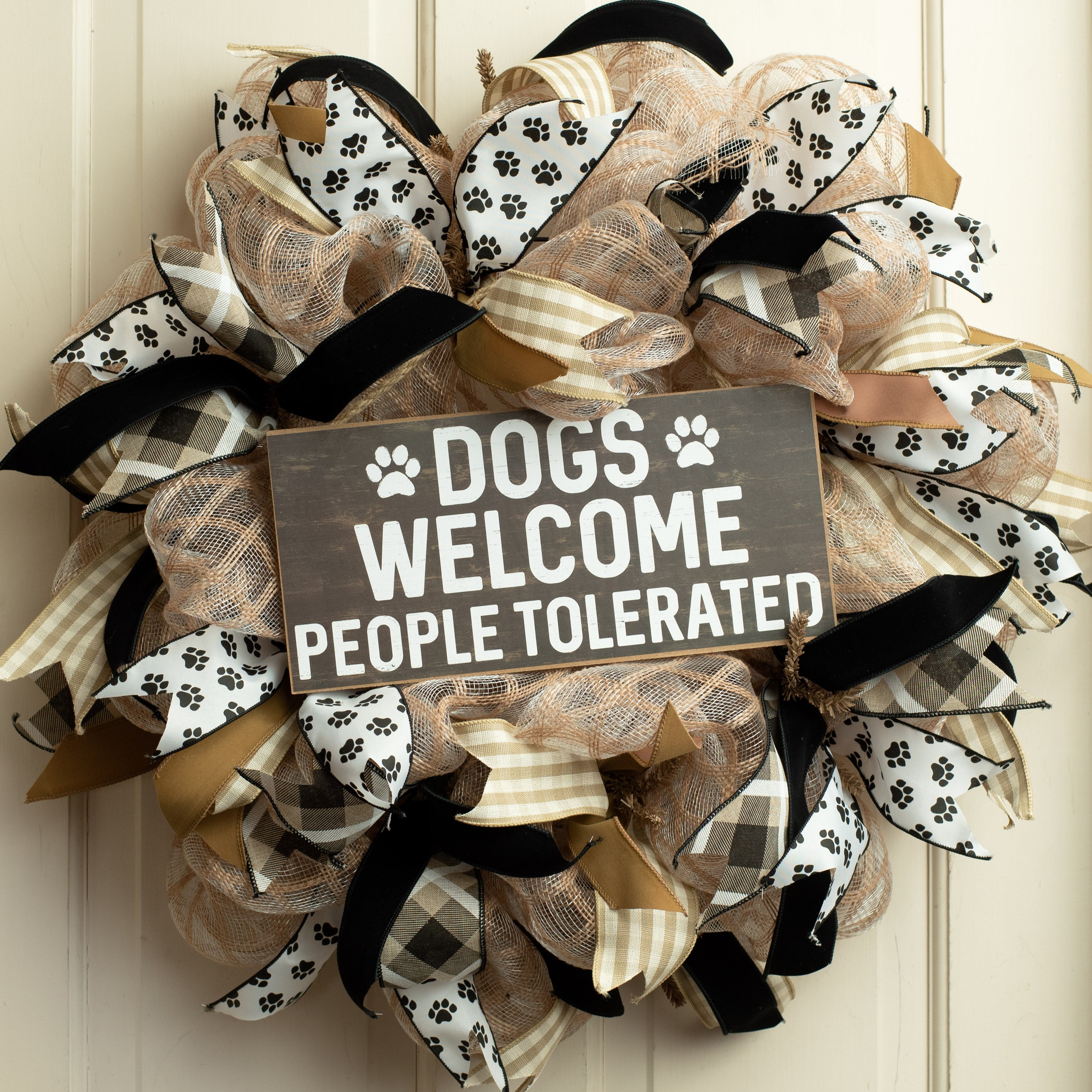 12" Wooden Sign: Dogs Welcome People Tolerated Lifestyle Photo