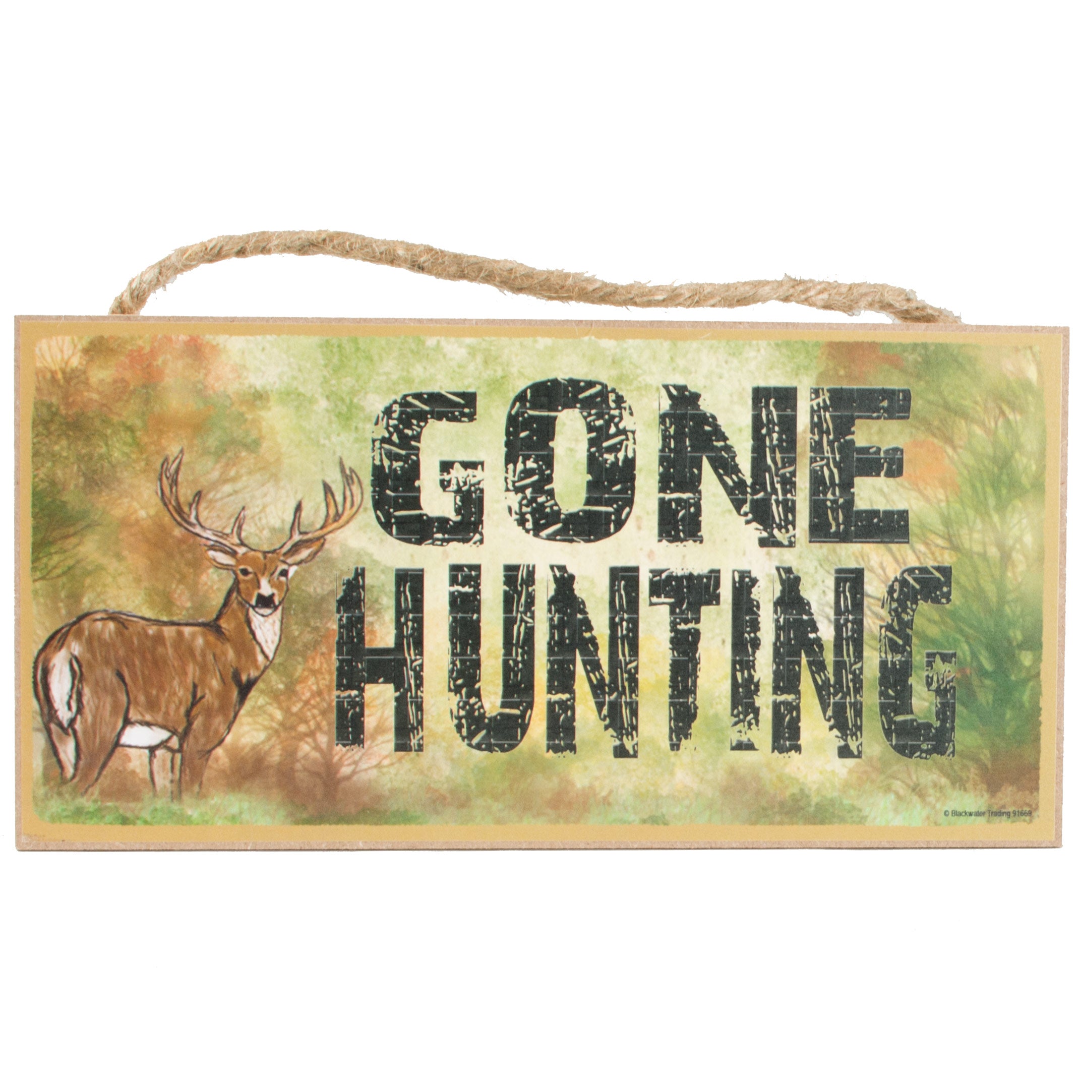 10" Wooden Sign: Gone Hunting Item Number: 91669