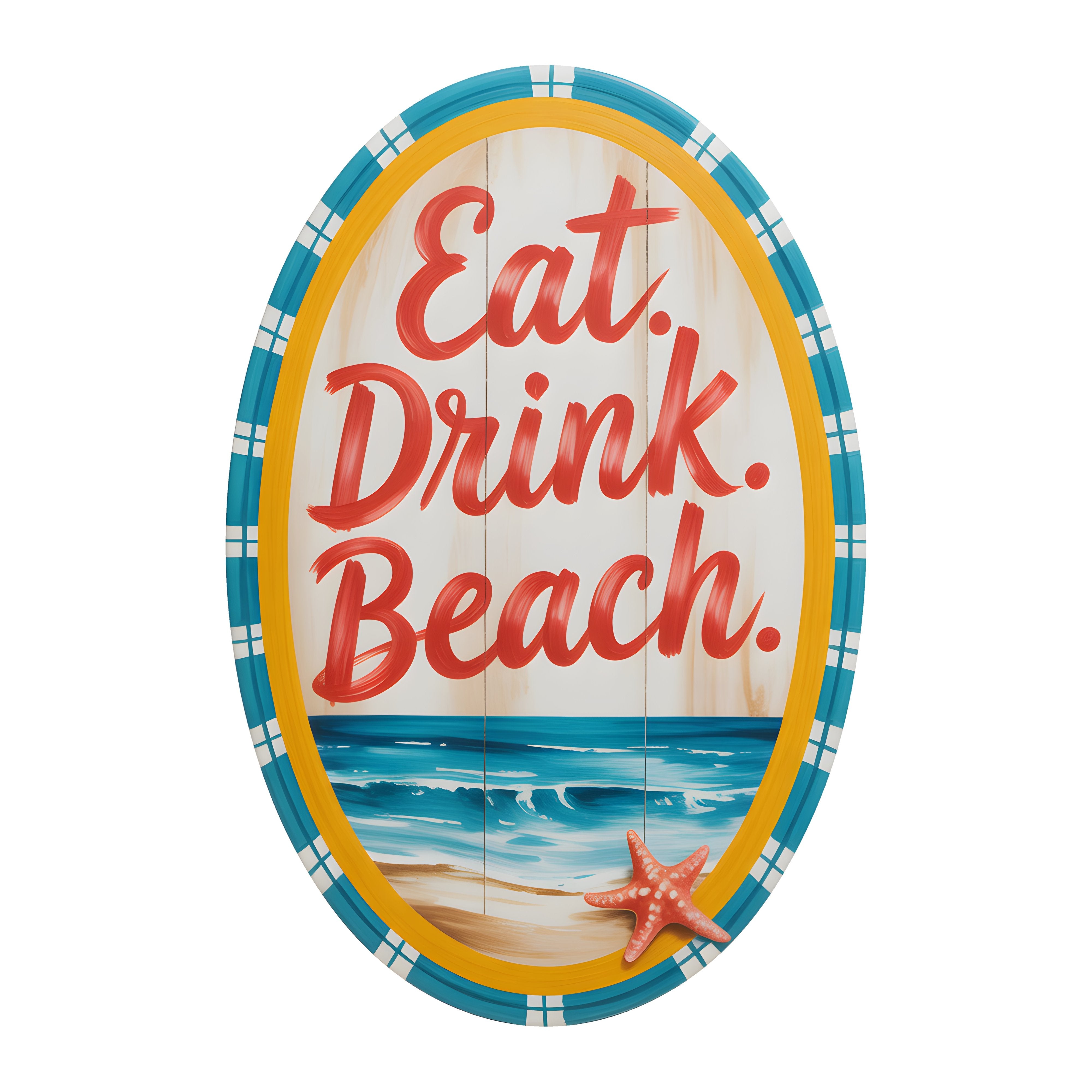 10.5" Oval Waterproof Sign: Eat Drink Beach Item Number: CD1264NH-105