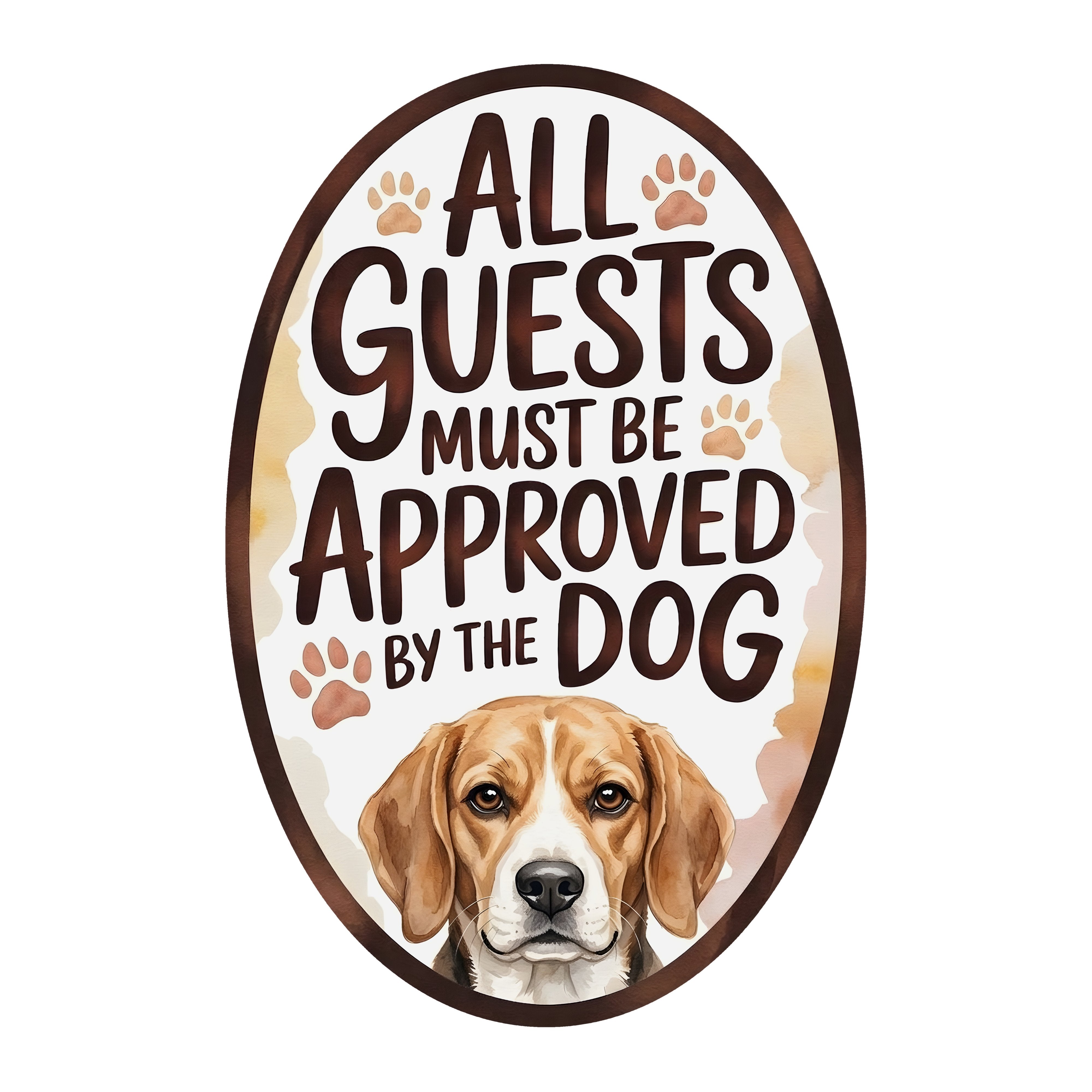 10.5" Oval Waterproof Sign: Guests Must Be Approved Dog Beagle Item Number: CD1342NH-105