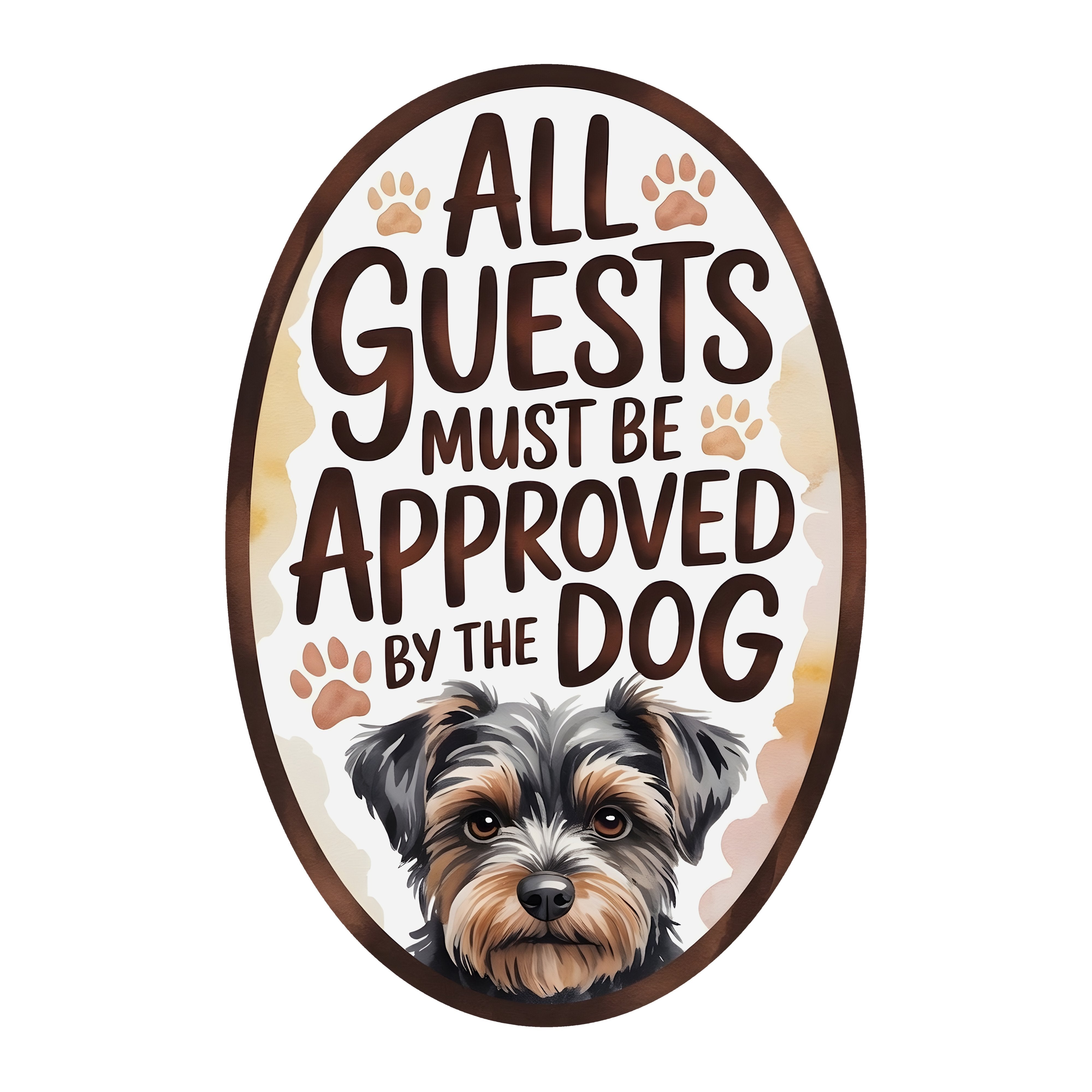 10.5" Oval Waterproof Sign: Guests Must Be Approved Dog Yorkie Item Number: CD1331NH-105