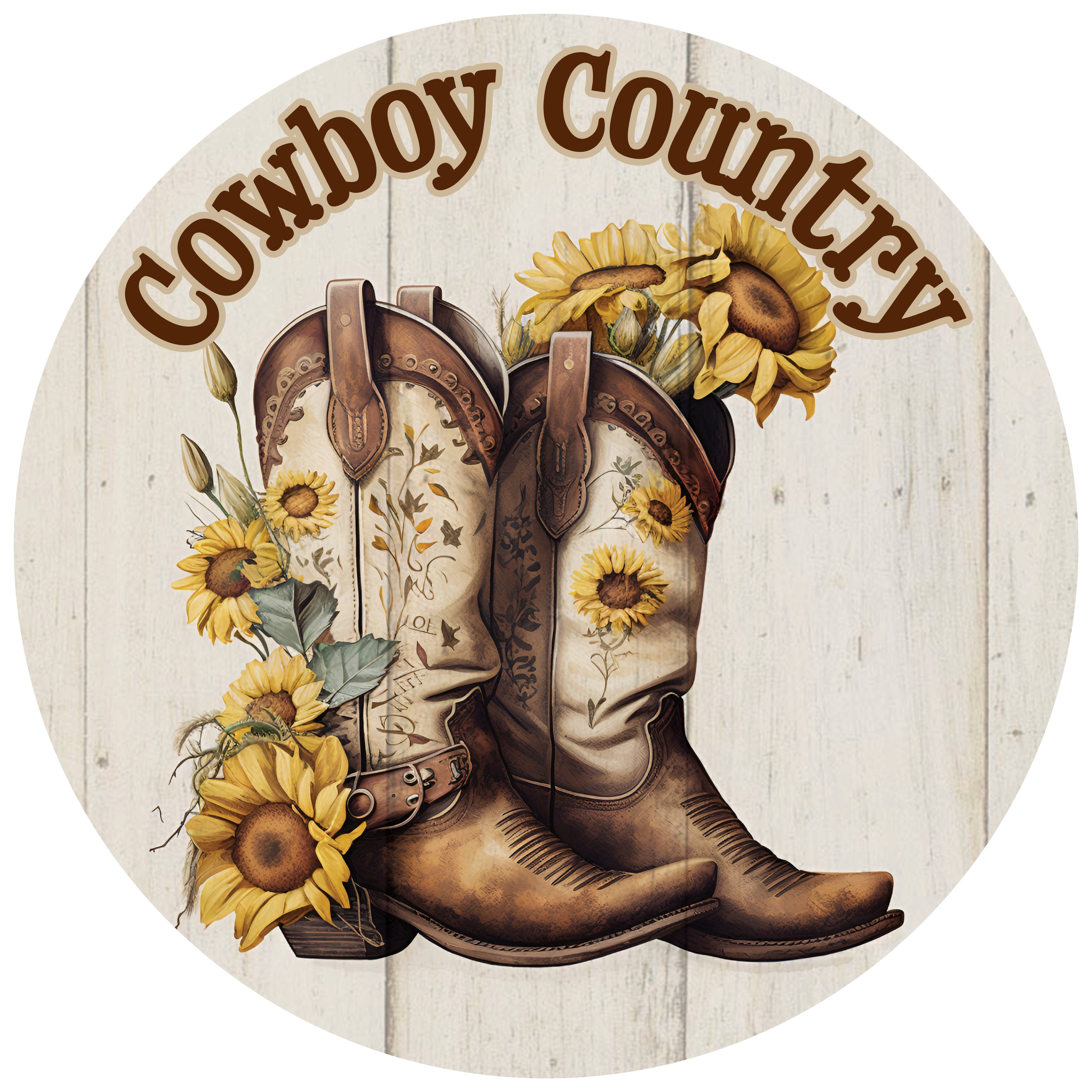 11.75" Round Waterproof Sign: Cowboy Country Sunflower Cowboy Boots Item Number: CD1058NH-118