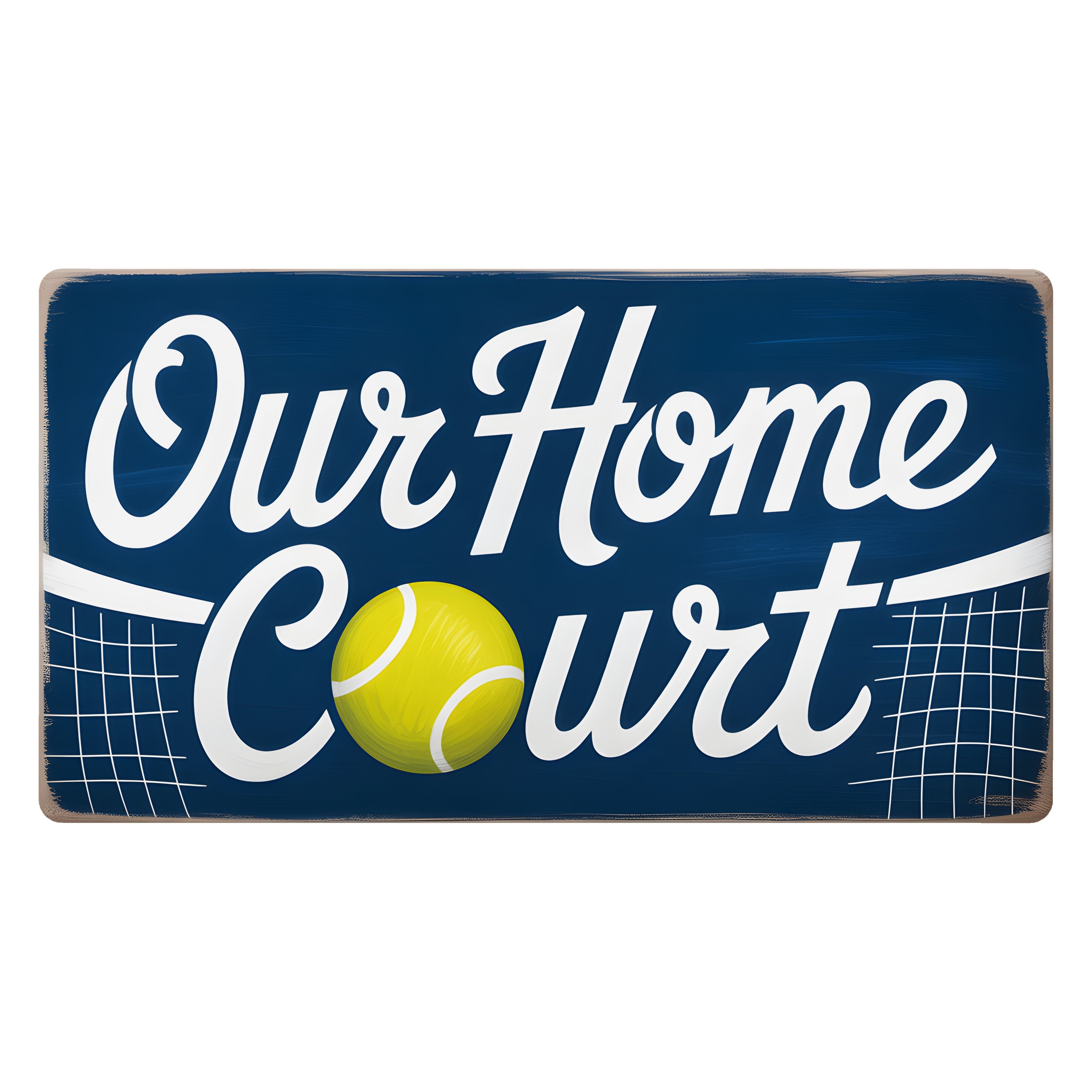 11.75" Waterproof Sign: Our Home Court Tennis Item Number: CD1253NH-118