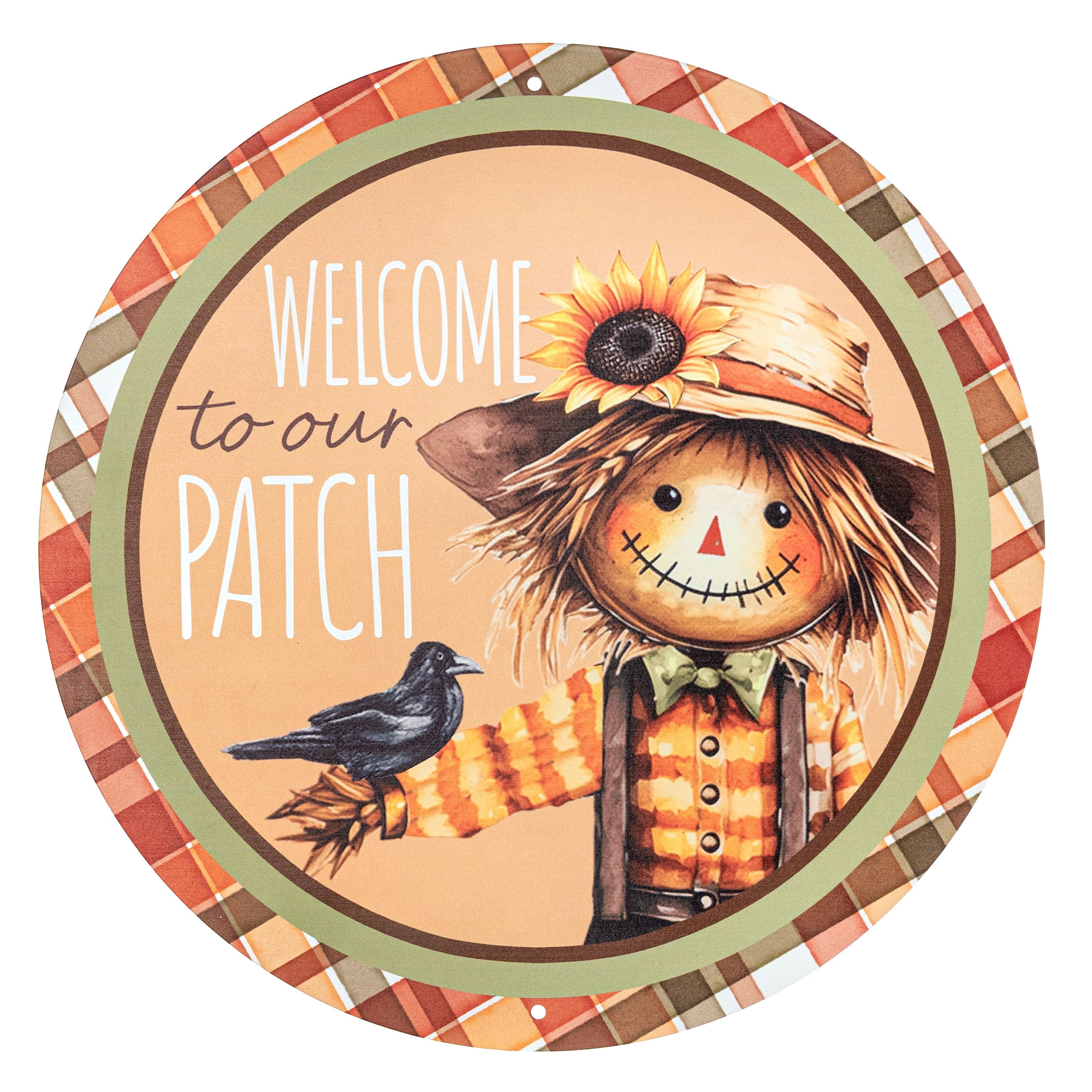 12" Round Metal Sign: Welcome to our Patch Scarecrow Item Number: MD1817H9