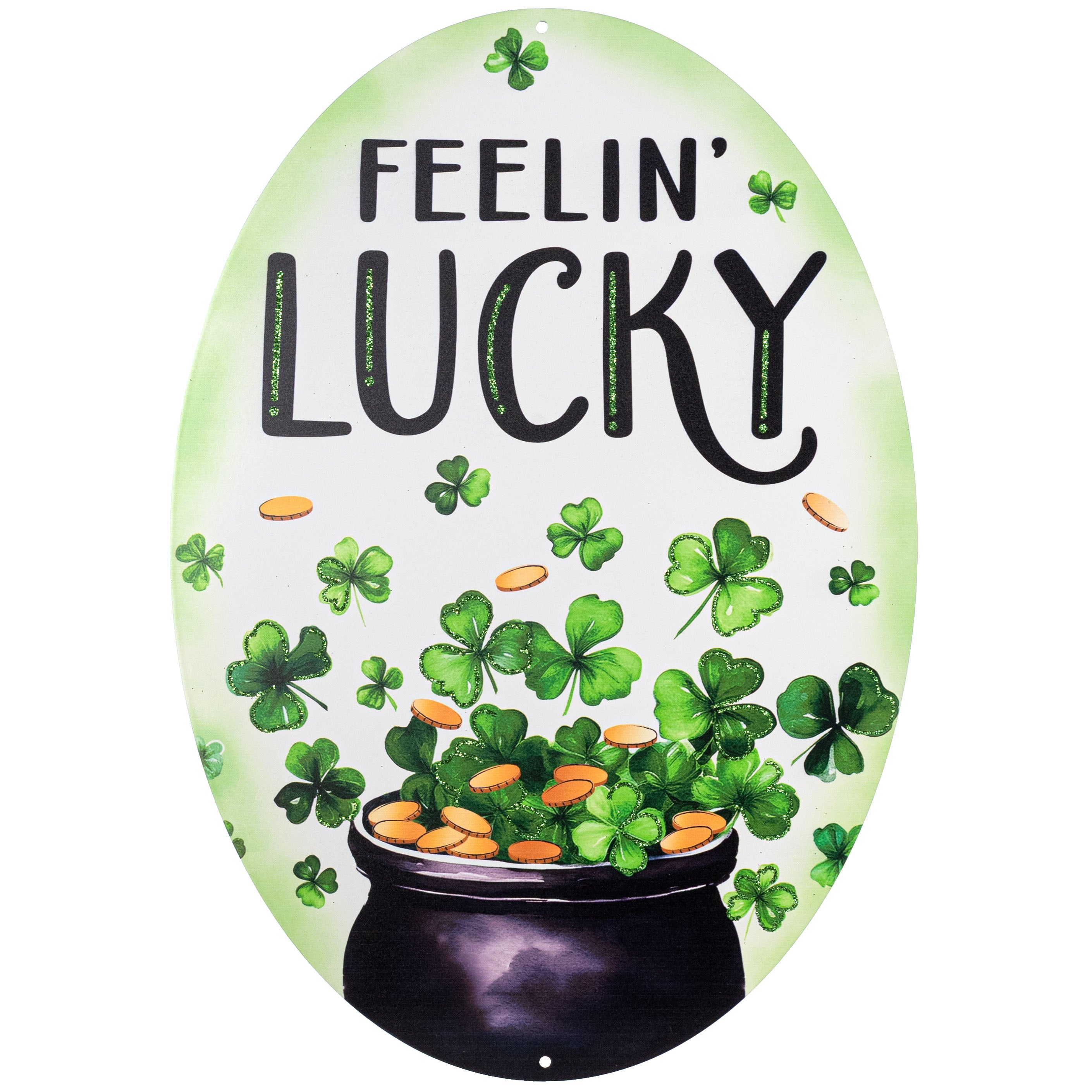 15" Oval Metal Sign: Glittered Feeling Lucky Item Number: MD1752
