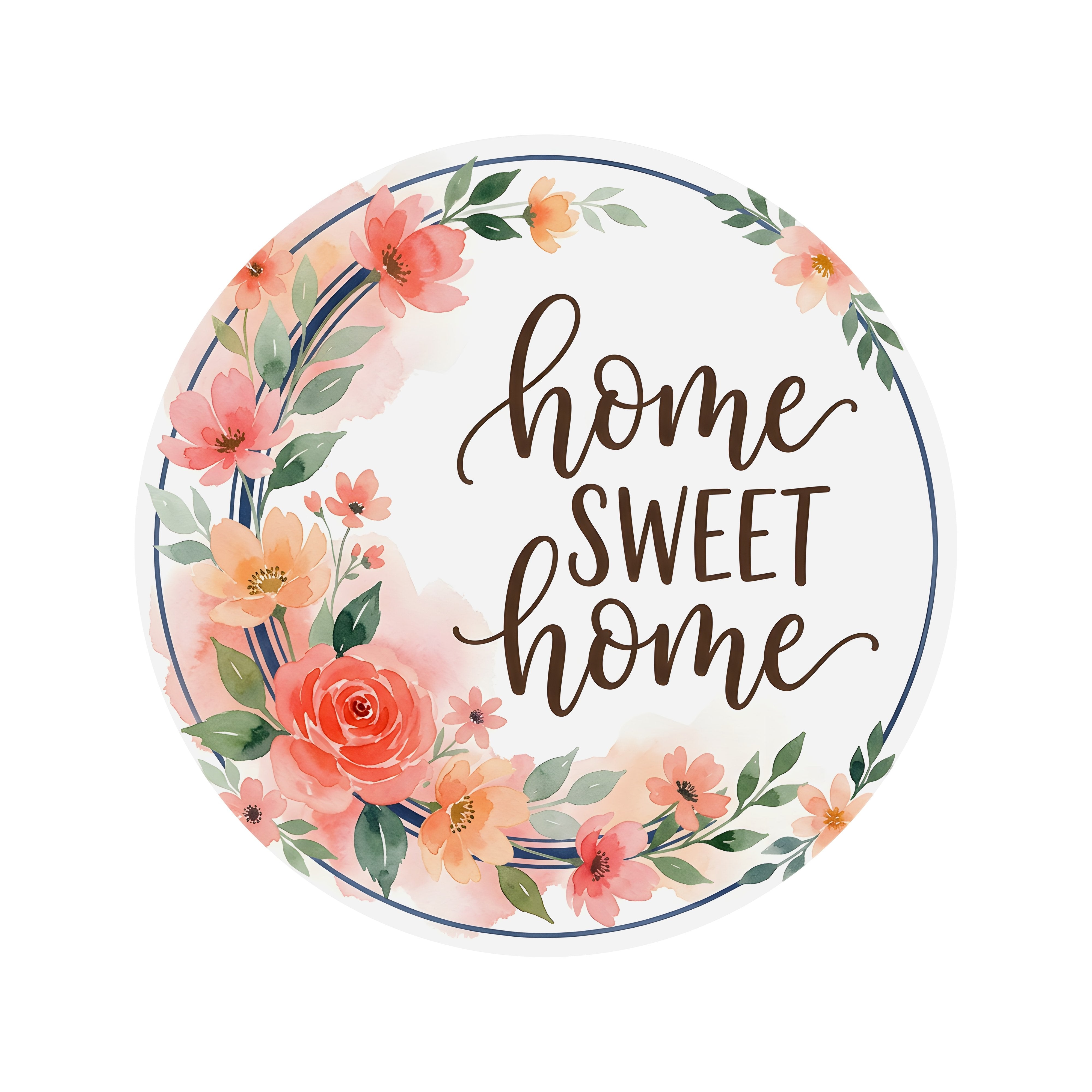 8.5" Round Waterproof Sign: Home Sweet Home Floral Wreath Item Number: CD1382NH-085