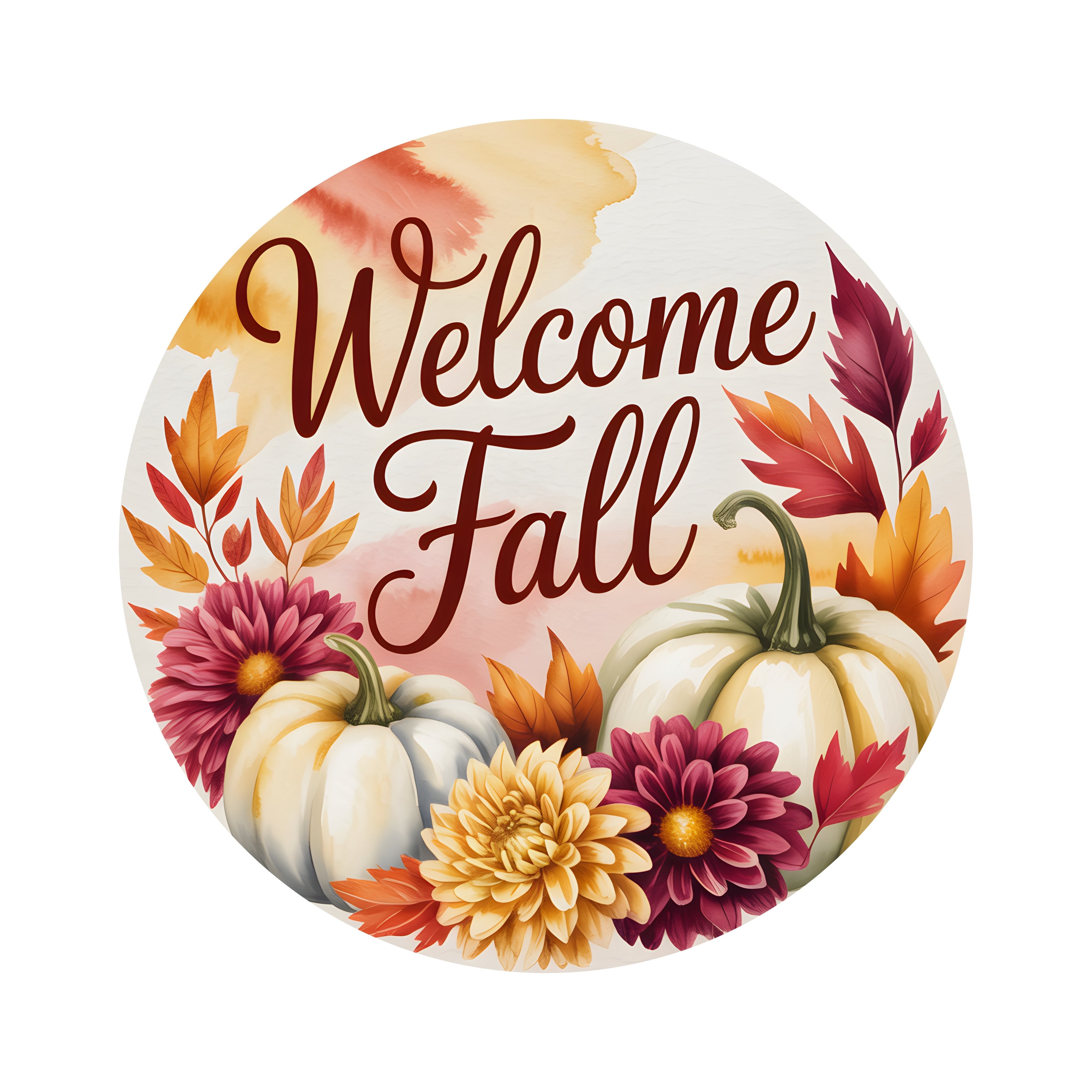 8.5" Round Waterproof Sign: Welcome Fall White Pumpkins Dahlias Item Number: CD1415NH-085