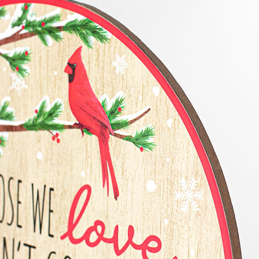 10" Round MDF Sign: Those We Love Fly Beside Us