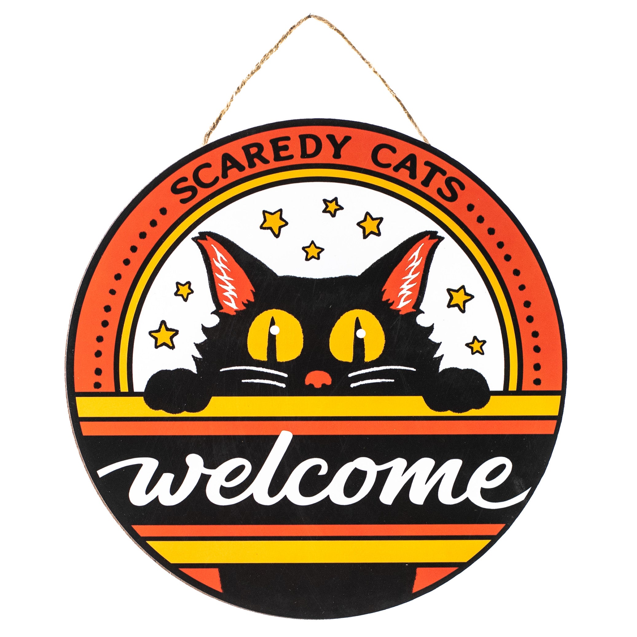 10" Round Wooden Sign: Vintage Scaredy Cats Welcome