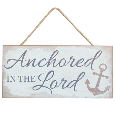 12" Wooden Sign: Anchored in the Lord