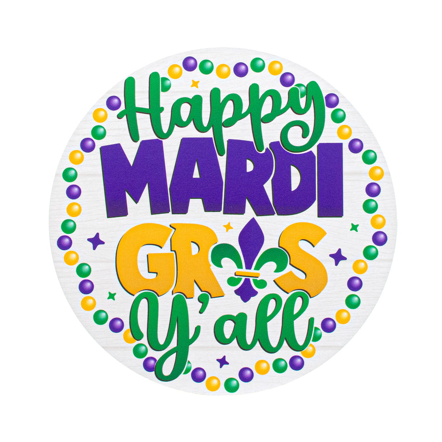 8.5" Round Waterproof Sign: Happy Mardi Gras Y'all
