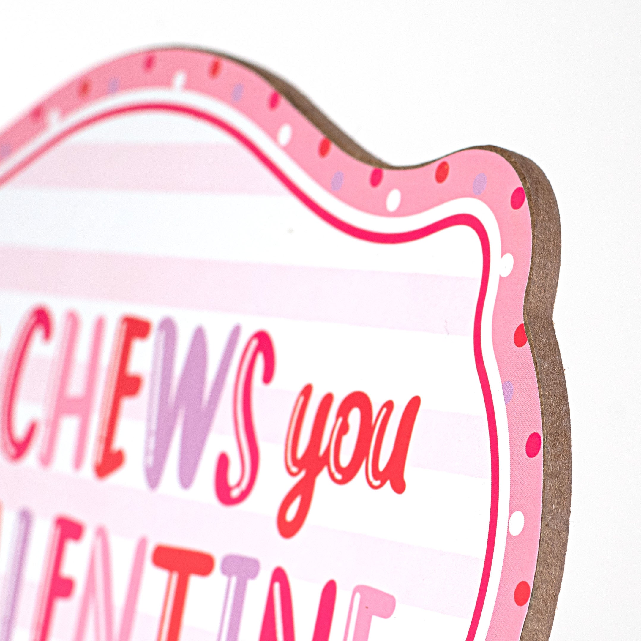 12" I Chews You Valentine Sign detail photo 3
