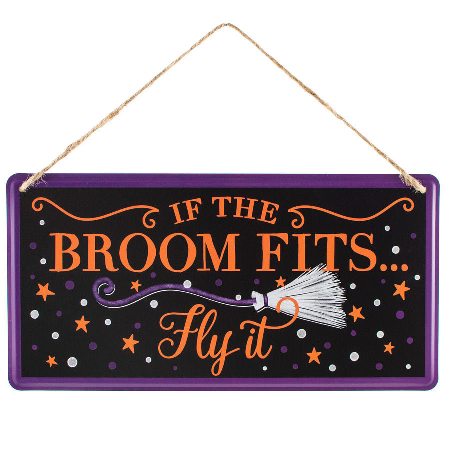 12" Embossed Metal Sign: If the Broom Fits Item Number: MD1223
