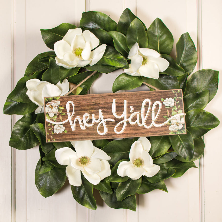 15" Wooden Sign: Hey Y'all Magnolias