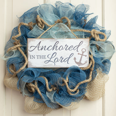 12" Wooden Sign: Anchored in the Lord
