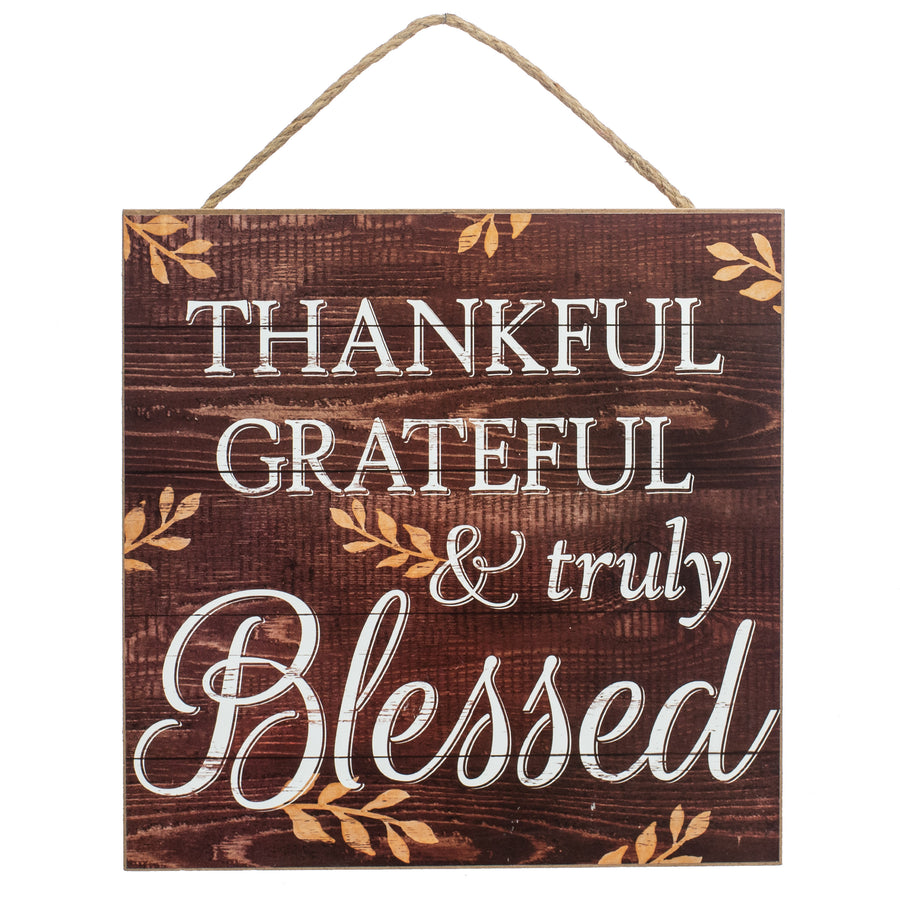 12" Wooden Sign: Thankful, Grateful, Blessed