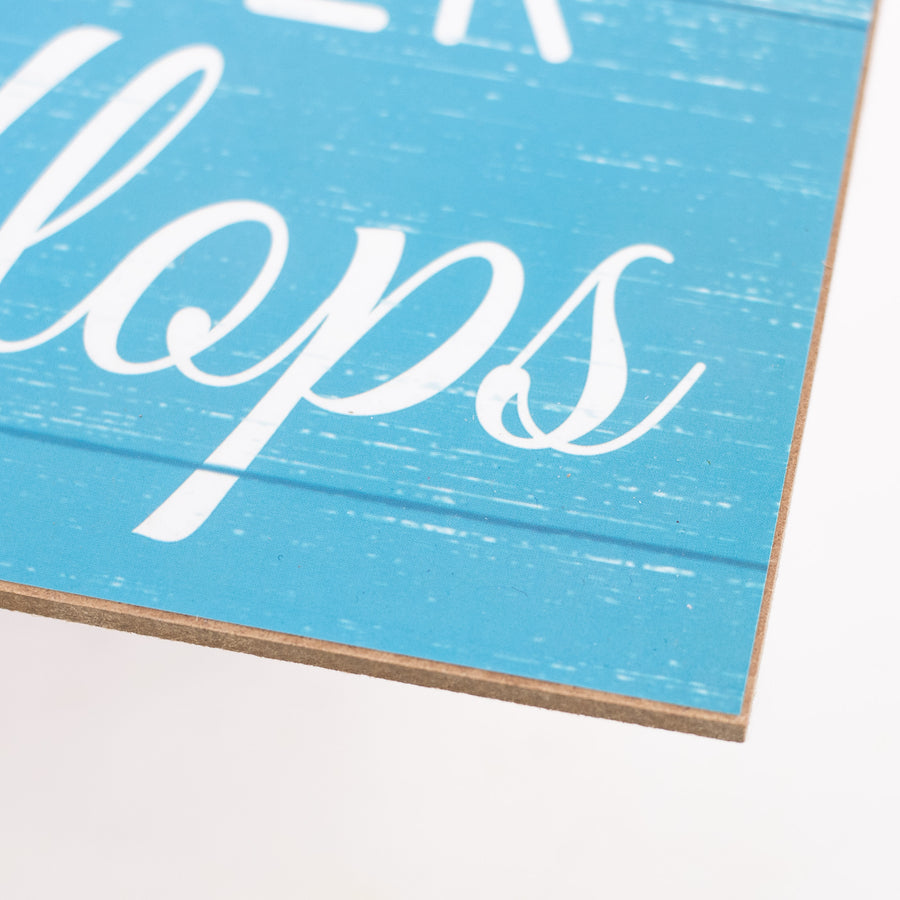 10" Square Wooden Sign: Life In Flip Flops