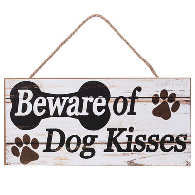 12" Wooden Sign: Beware of Dog Kisses