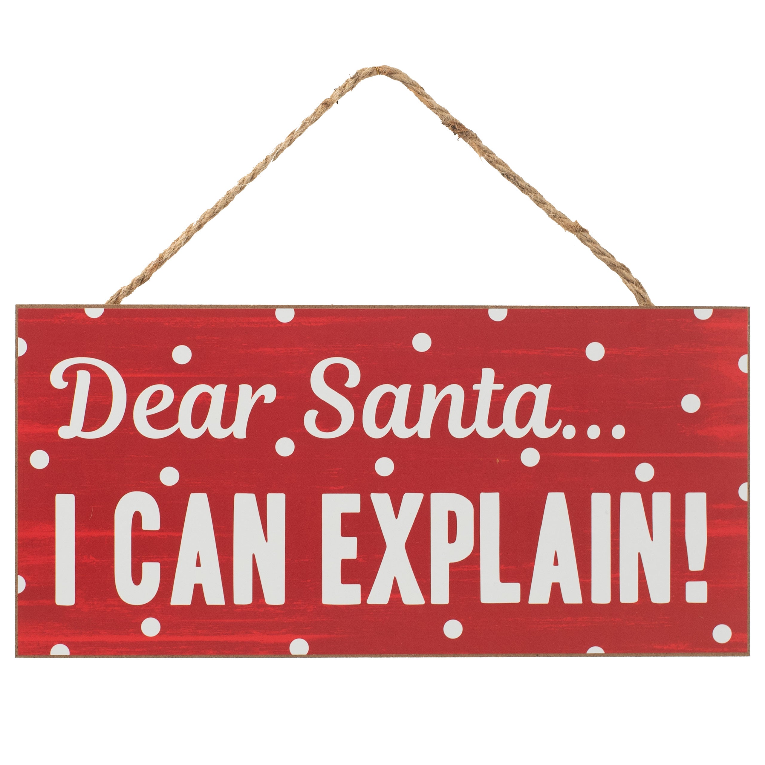 12" Wooden Sign: Santa, I Can Explain