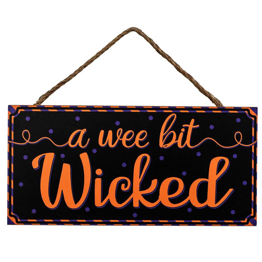12" Wooden Sign: Wee Bit Wicked