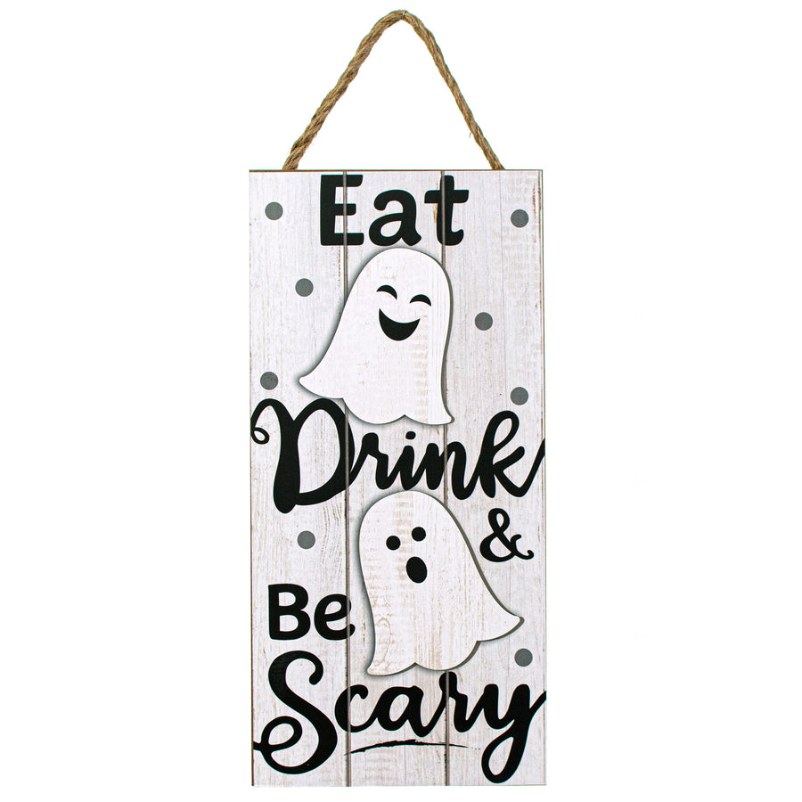 12" Wooden Sign: Eat, Drink, Be Scary