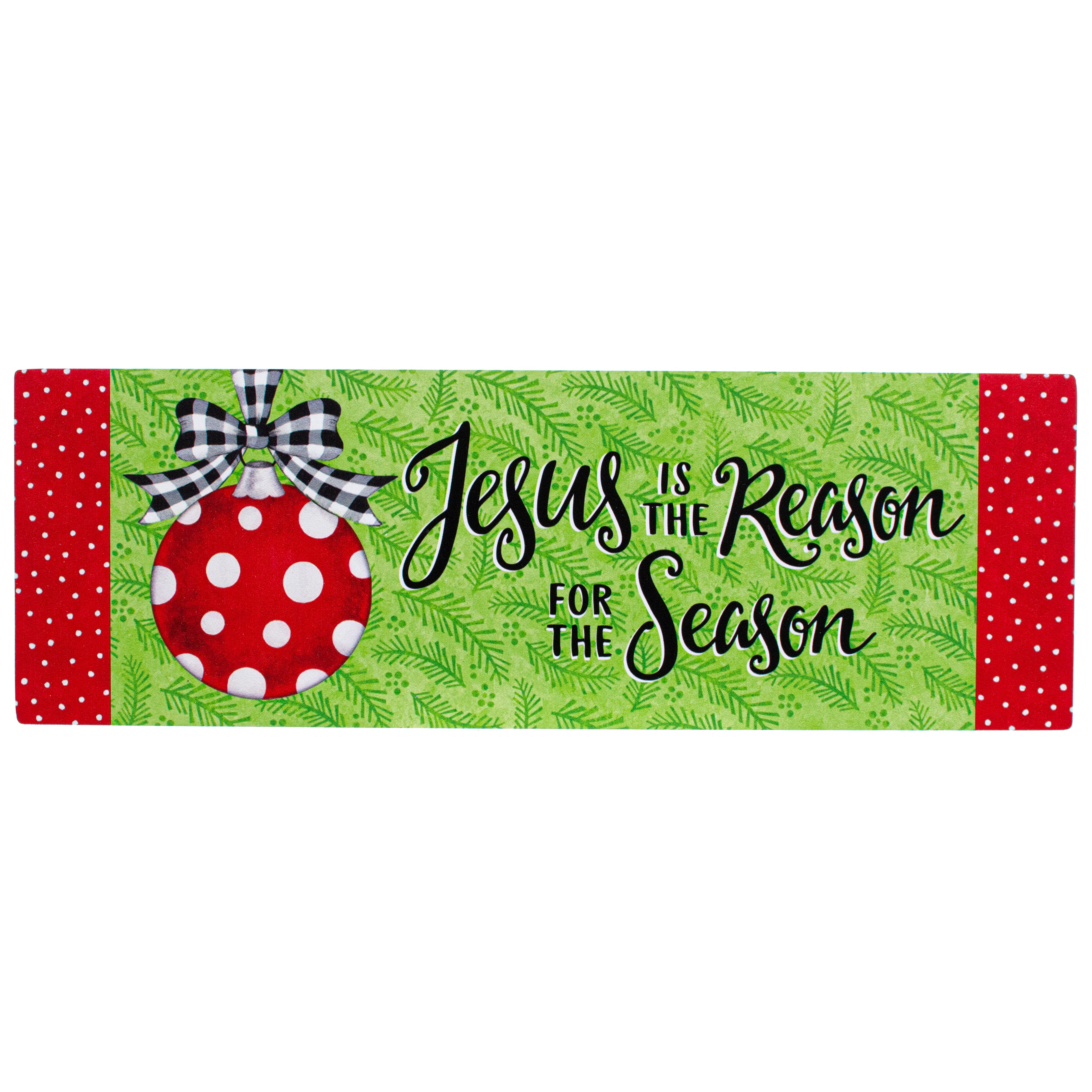 Waterproof Jesus is the Reason Ornament Sign (5" x 15")