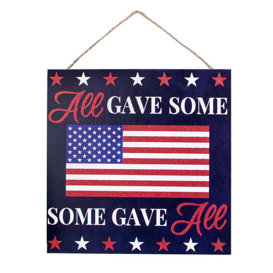 10" Square Wooden Sign: All Gave Some, Some Gave All