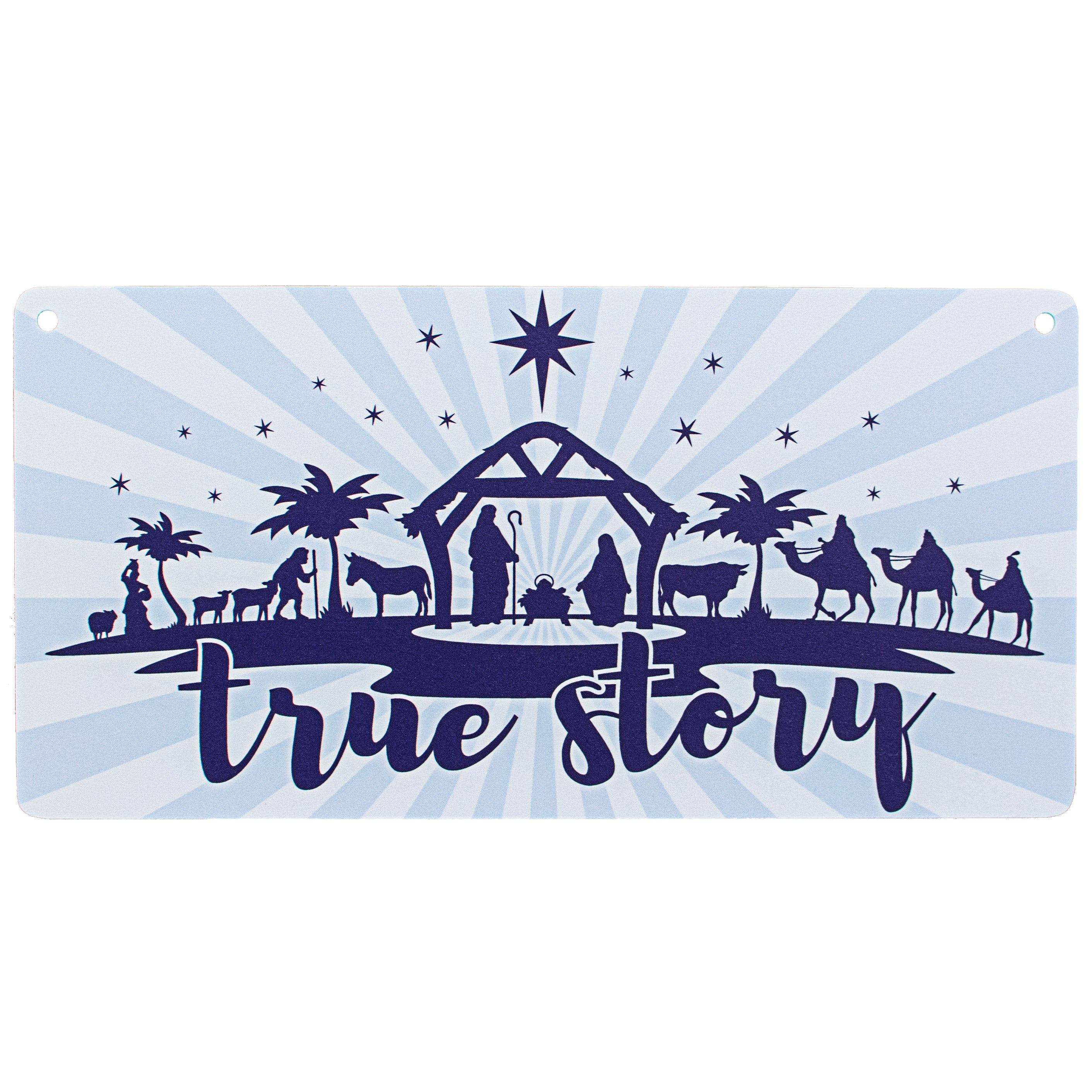 12" Waterproof Sign: True Story Manger on Blue