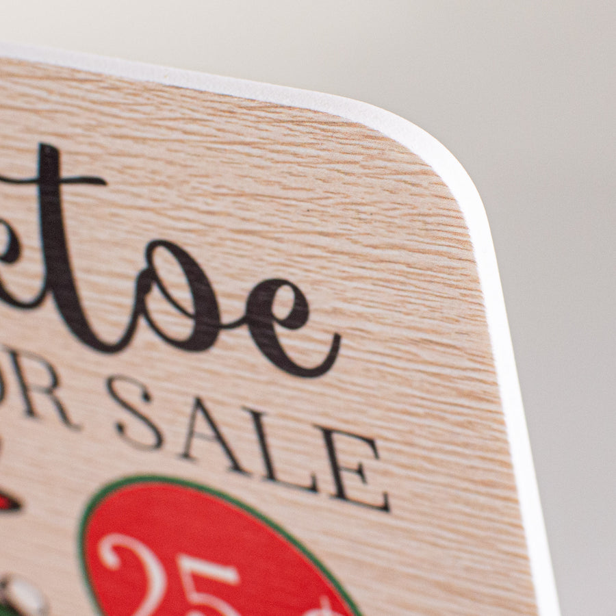 8" Waterproof Sign: Mistletoe For Sale (no holes)