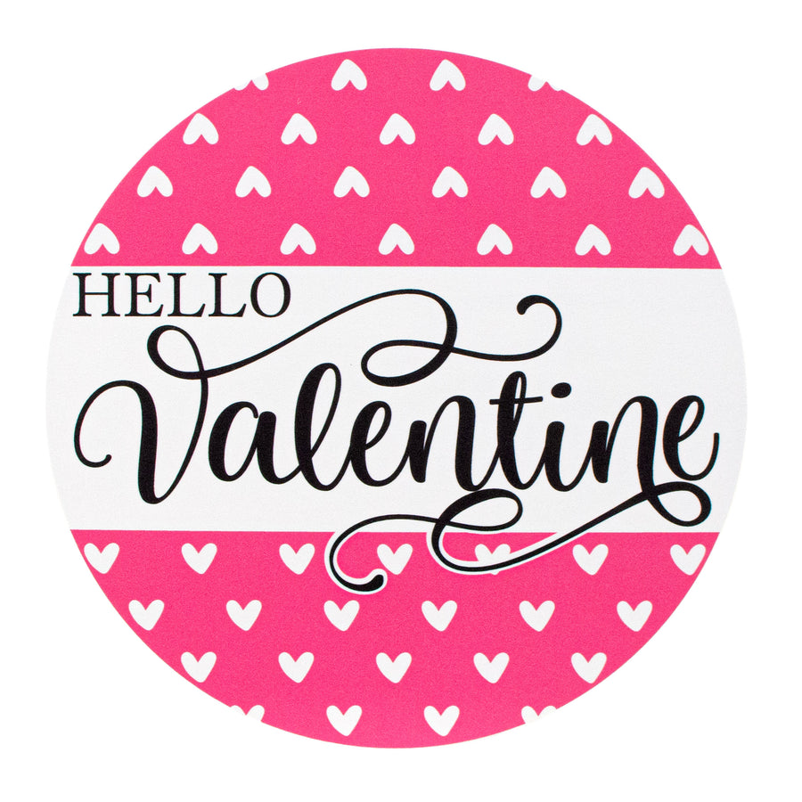 9.4" Round Waterproof Sign: Hello Valentine Pink Hearts
