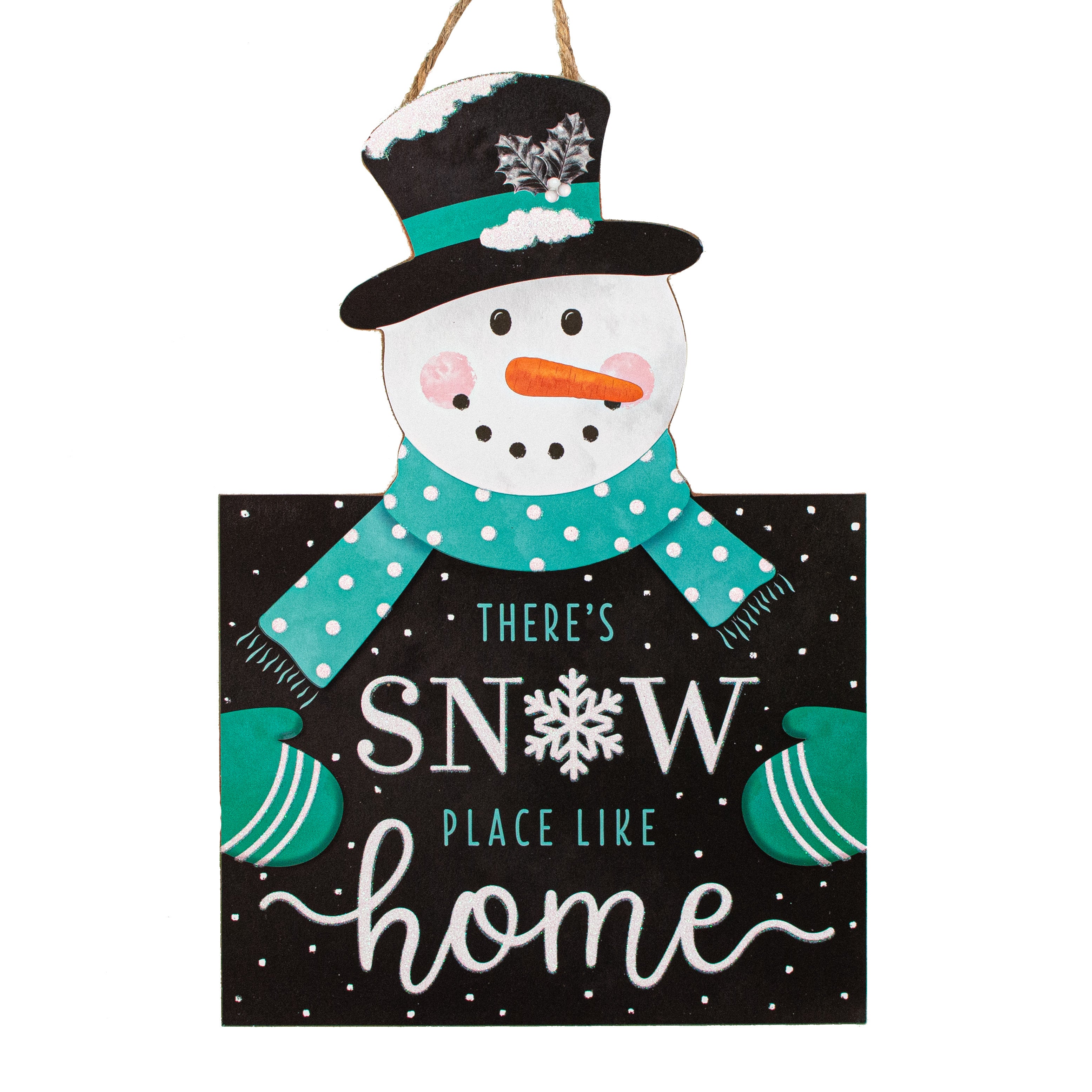 13" Snowman Holding Sign: Snow Place Like Home
