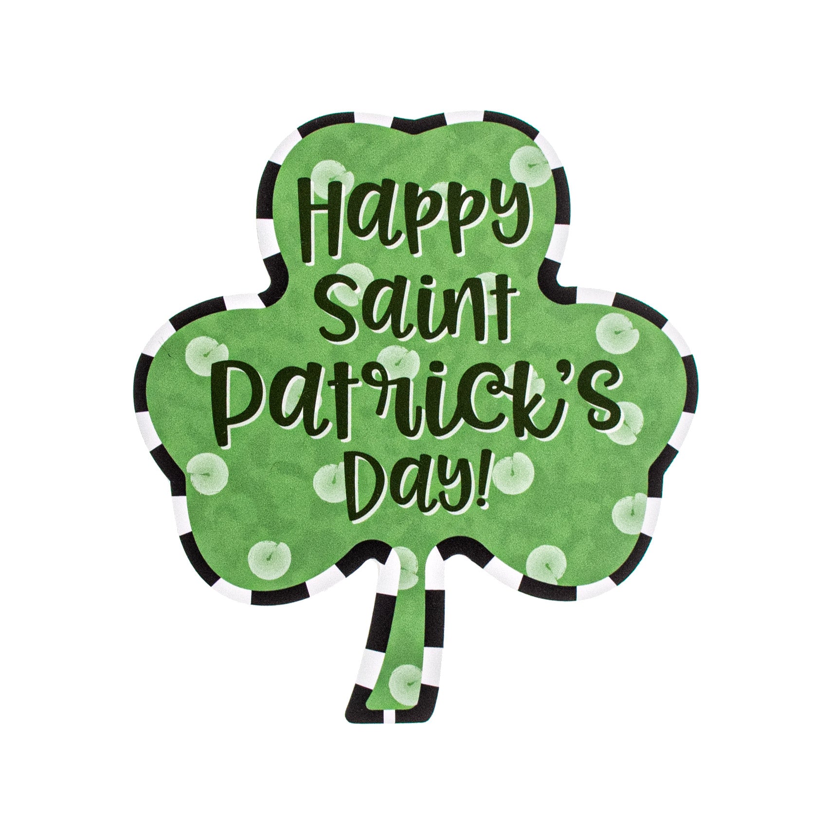 8" Waterproof Sign: Happy St. Patrick's Day Clover
